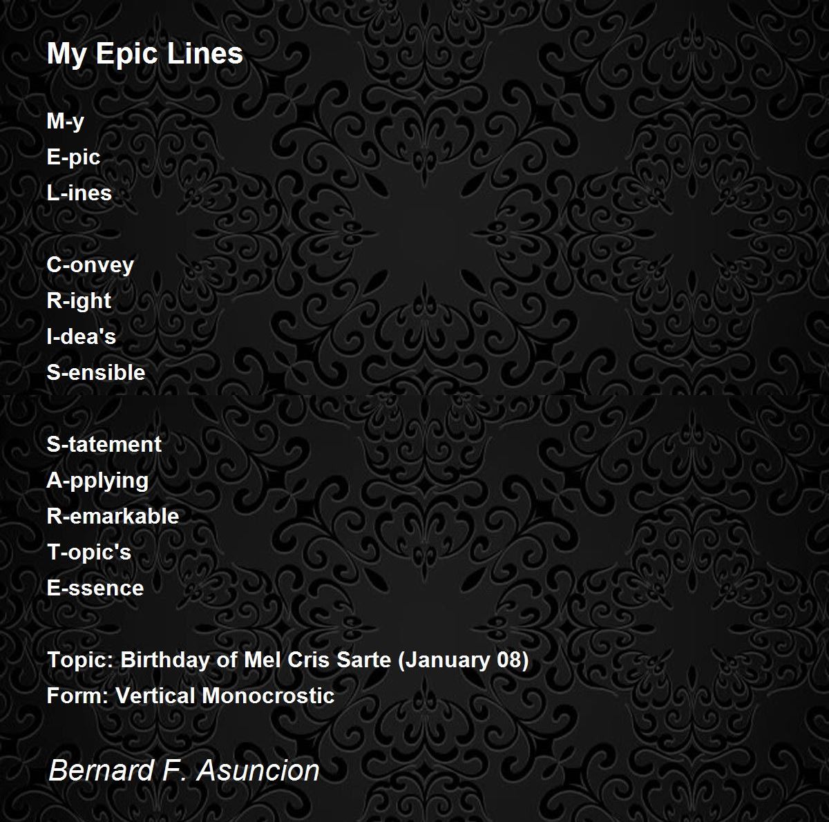 My Epic Lines by Bernard F. Asuncion My Epic Lines Poem