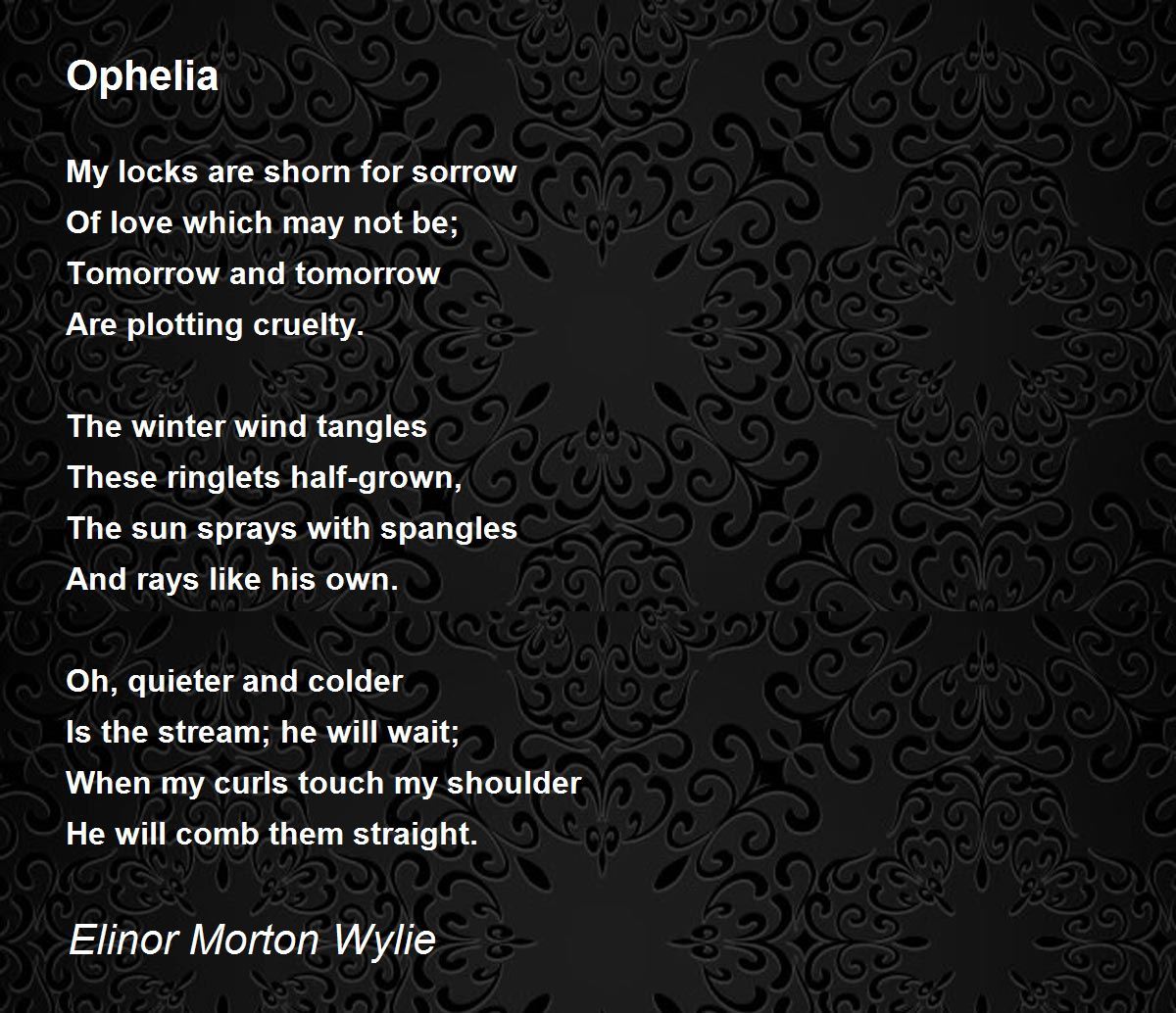 Ophelia by Elinor Morton Wylie - Ophelia Poem