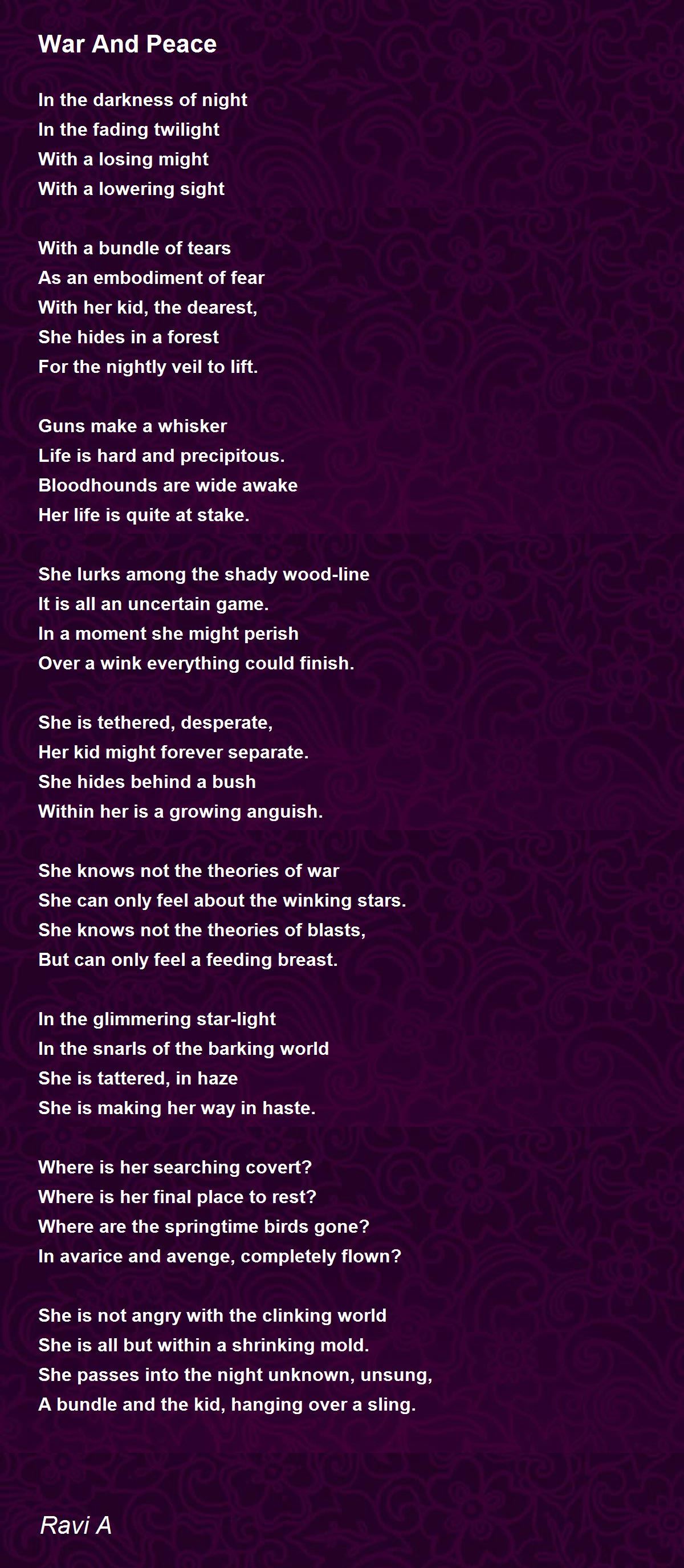 War And Peace by Ravi Panamanna War And Peace Poem