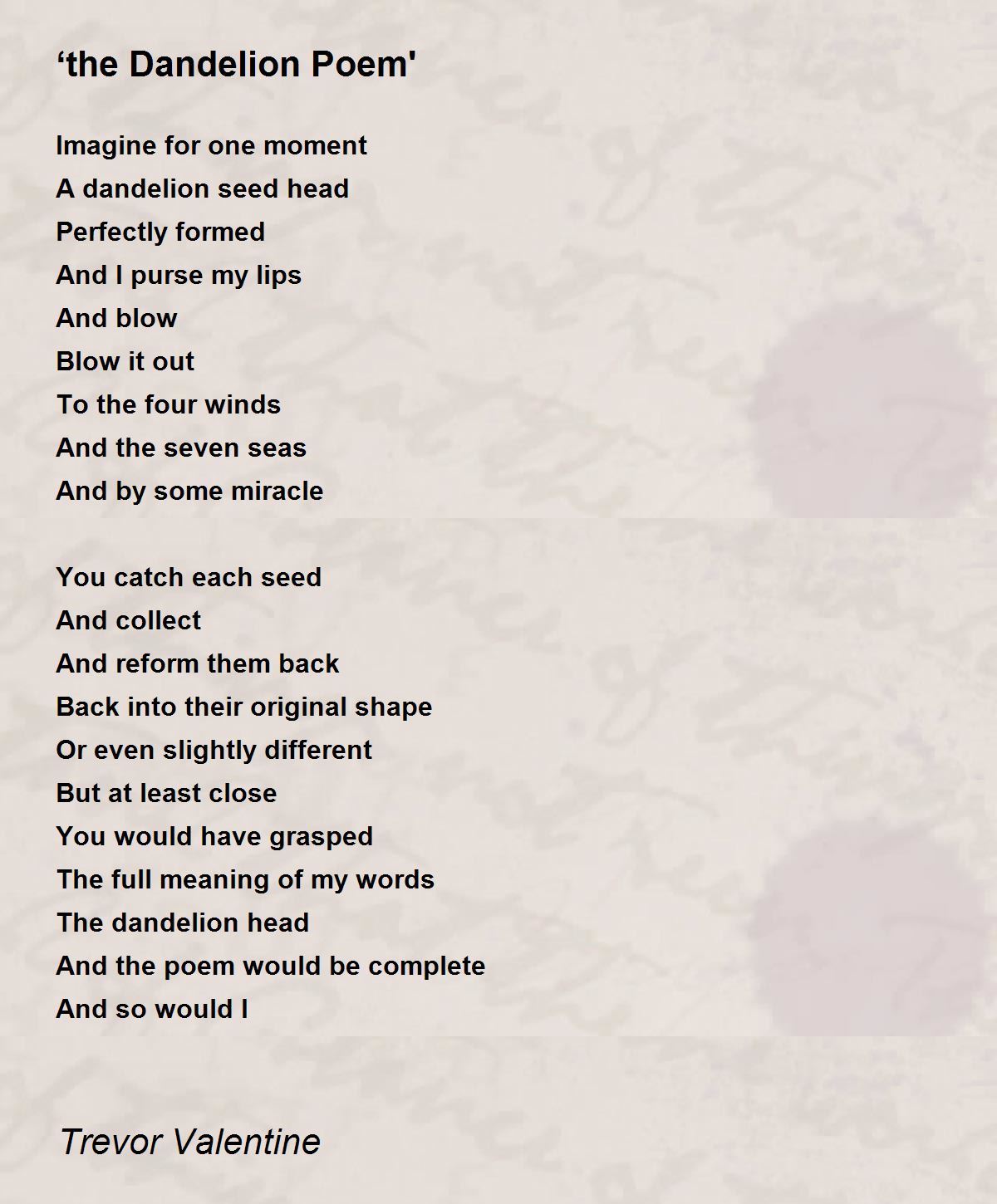 ‘the Dandelion Poem' by Trevor Valentine ‘the Dandelion Poem' Poem