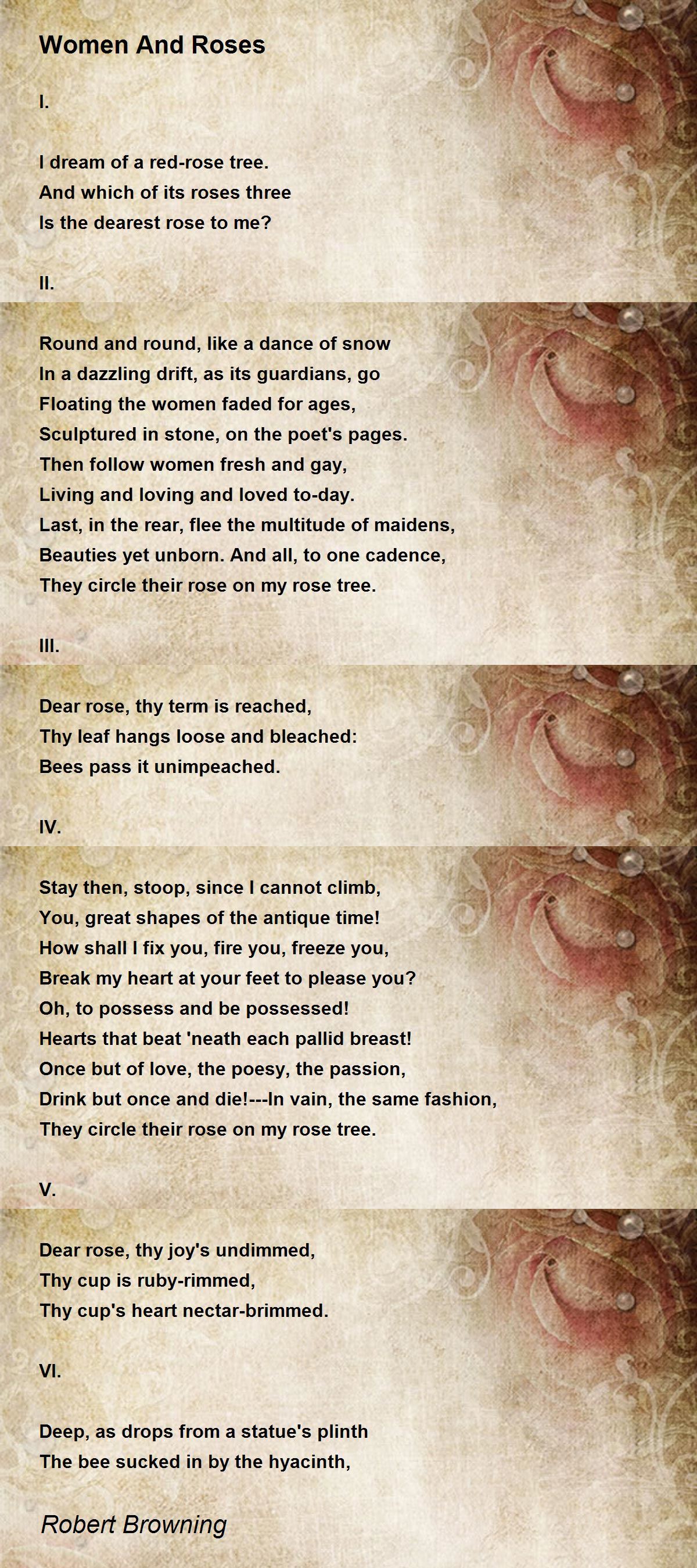 Women And Roses Poem by Robert Browning - Poem Hunter