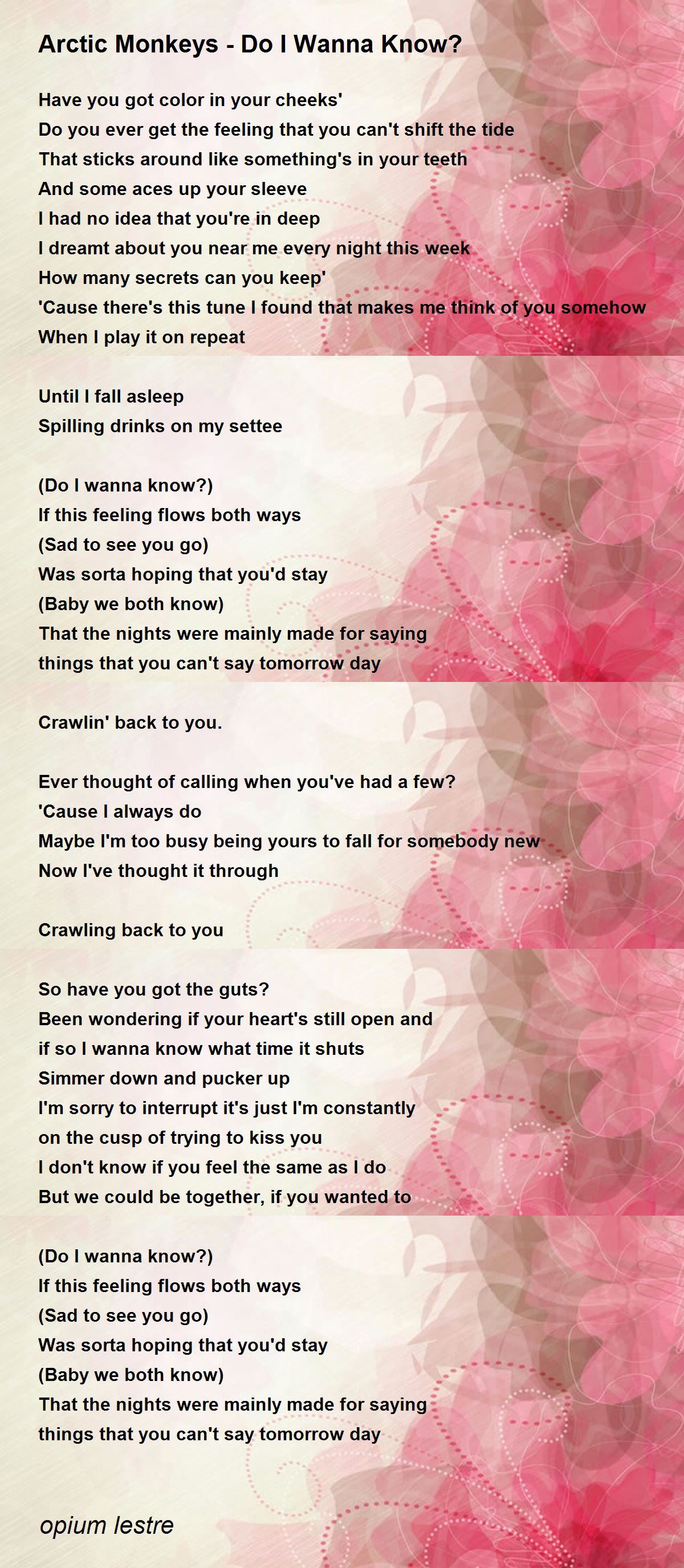 Arctic Monkeys Do I Wanna Know By Opium Lestre Arctic Monkeys Do I Wanna Know Poem