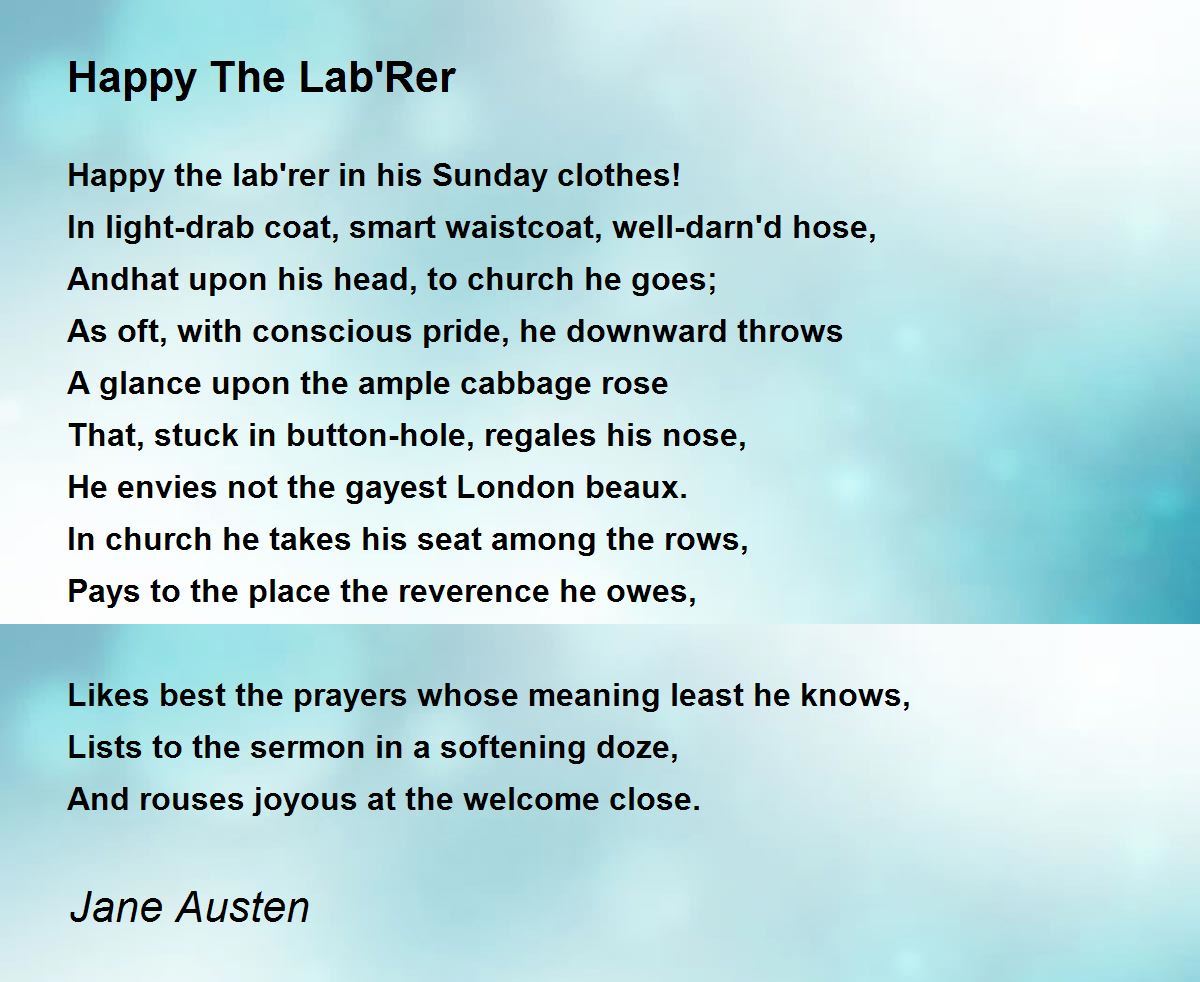 Happy The Lab'Rer Poem by Jane Austen - Poem Hunter Comments