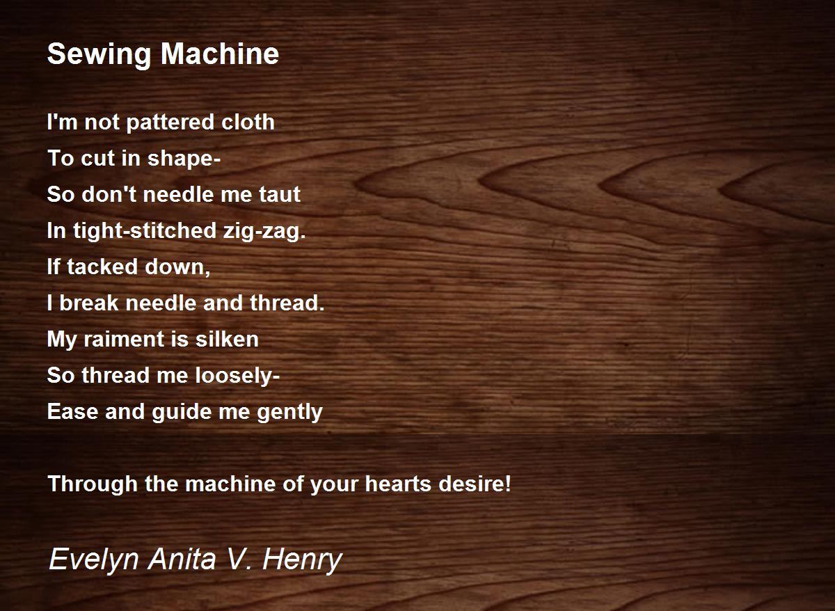 Sewing Machine Sewing Machine Poem by Evelyn Anita V. Henry