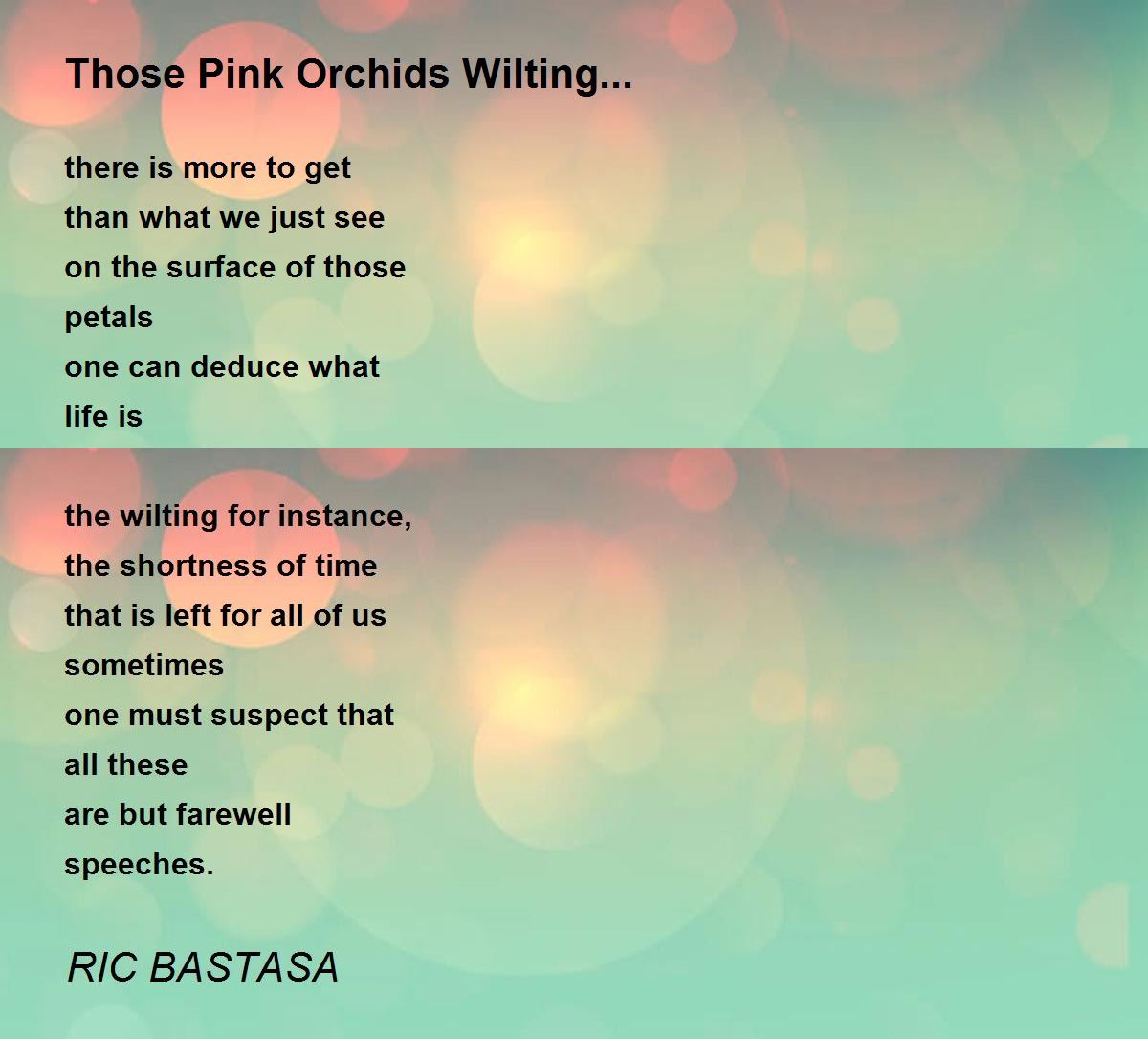 Those Pink Orchids Wilting... Those Pink Orchids Wilting... Poem by