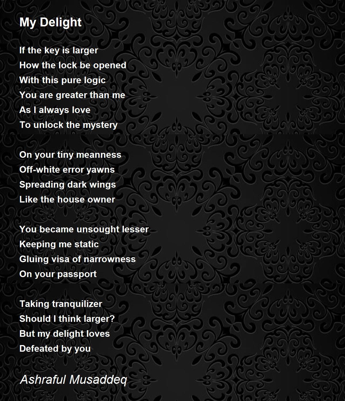 My Delight My Delight Poem by Ashraful Musaddeq