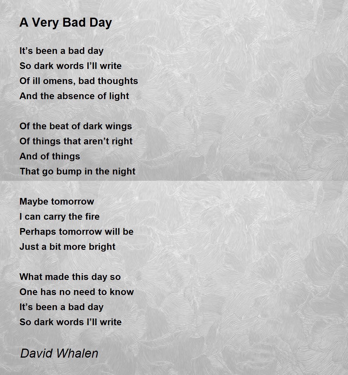 A Very Bad Day A Very Bad Day Poem by David Whalen
