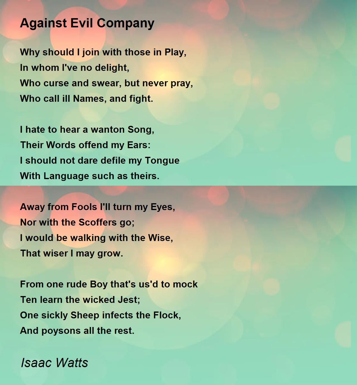 Against Evil Company Poem by Isaac Watts - Poem Hunter