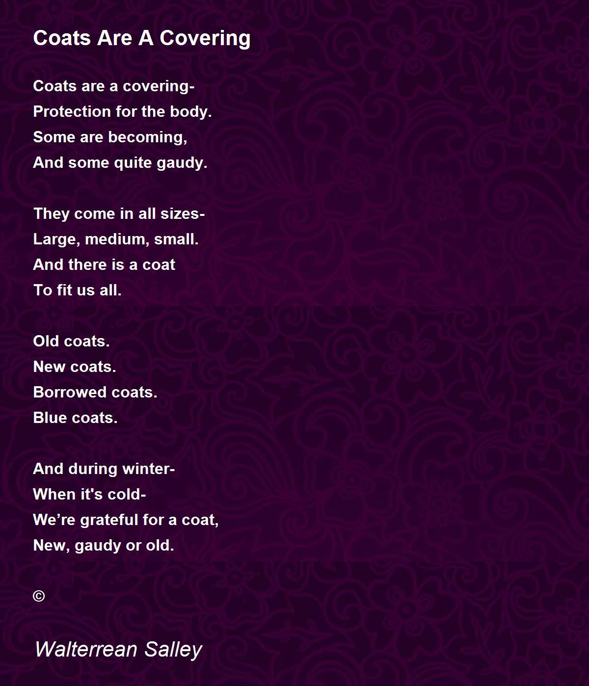 Coats Are A Covering Poem by Walterrean Salley Poem Hunter