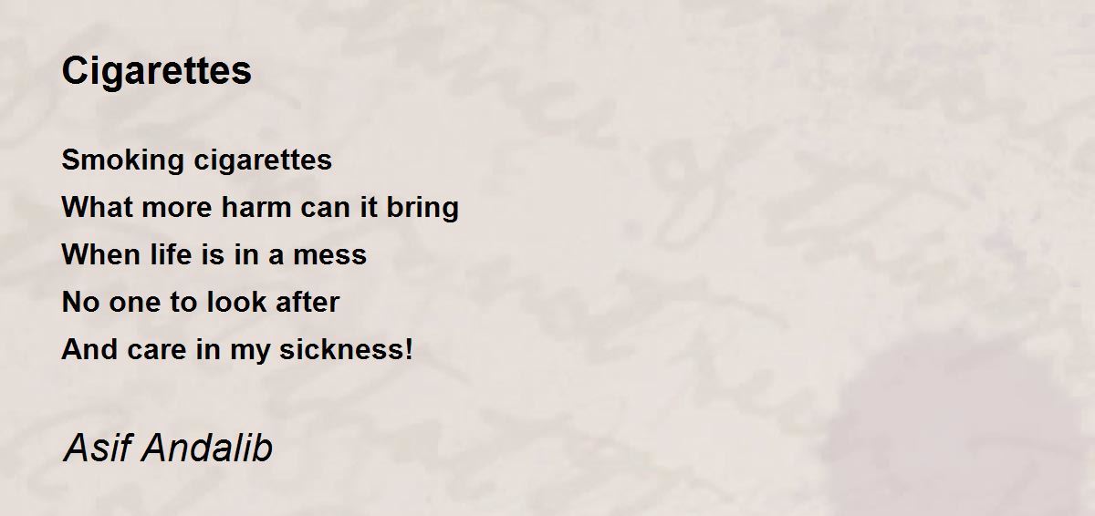 Cigarettes Cigarettes Poem by Asif Andalib