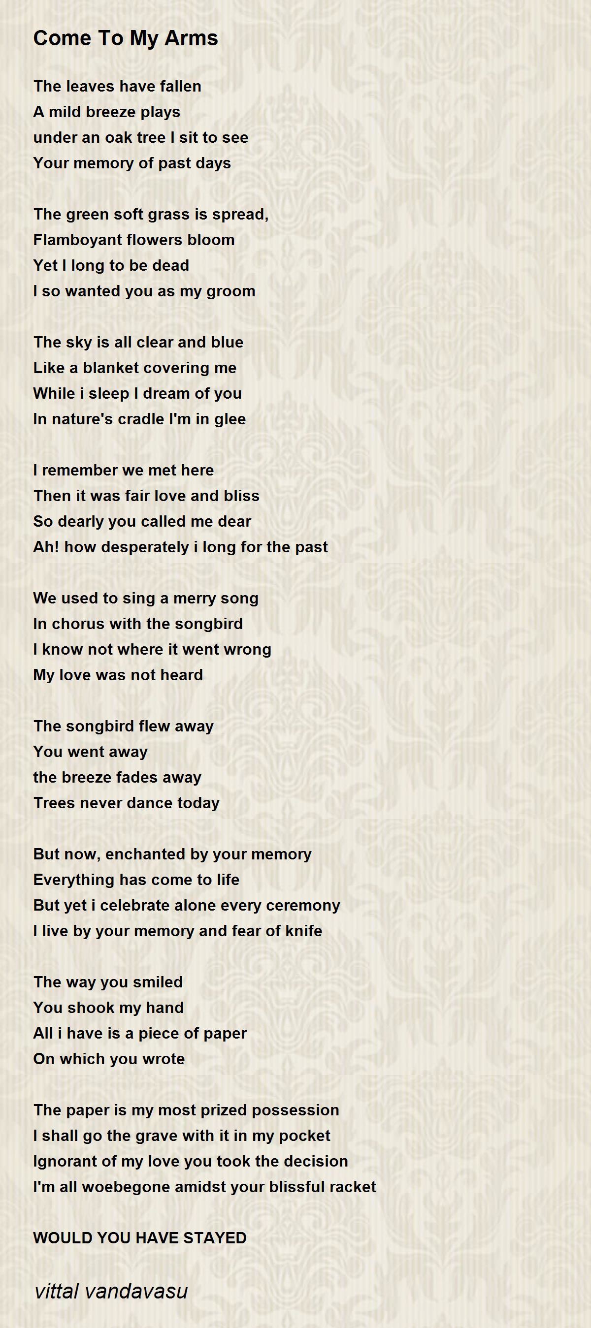 Come To My Arms Come To My Arms Poem by vittal vandavasu