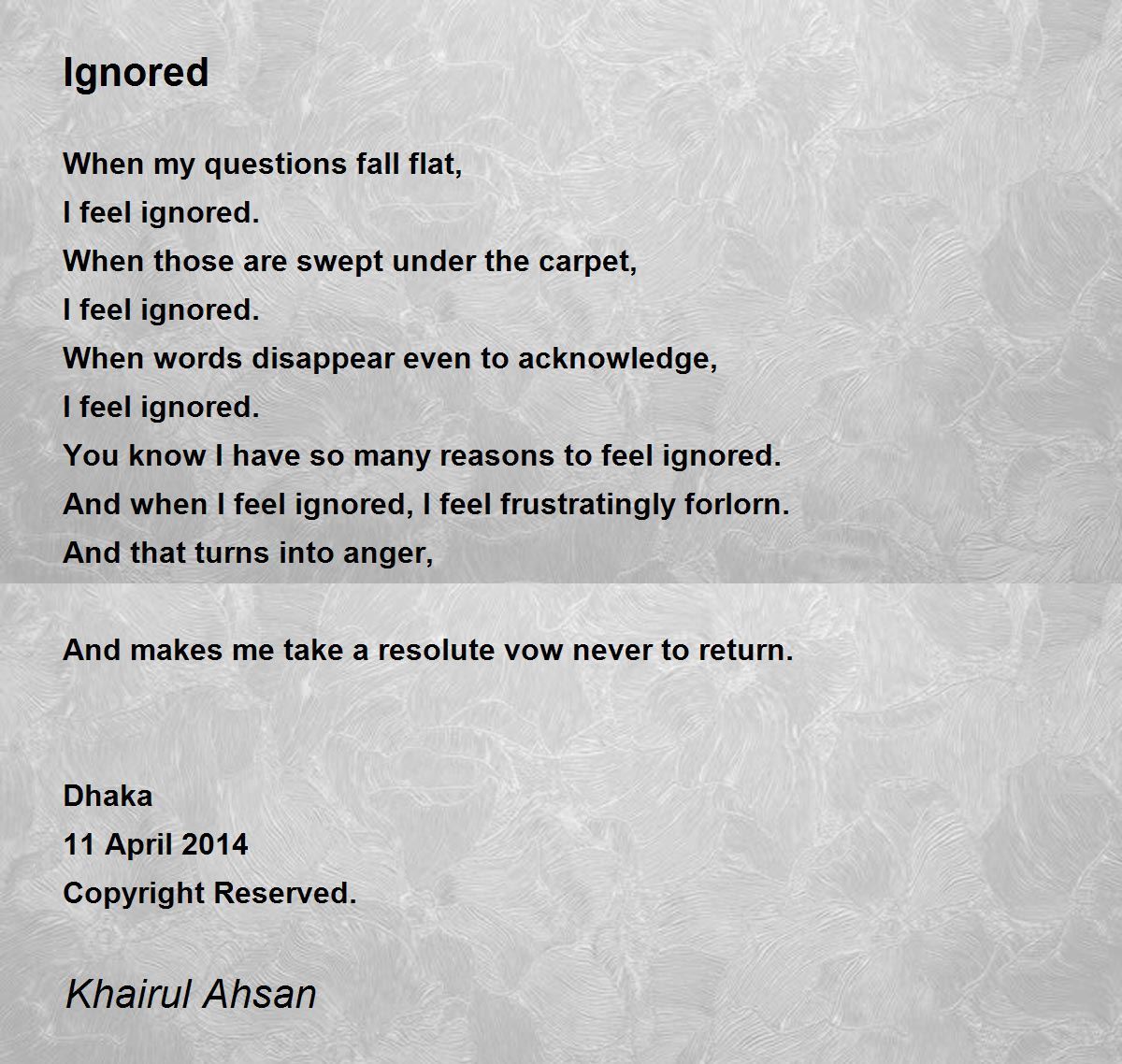 Ignored Poem by Khairul Ahsan - Poem Hunter