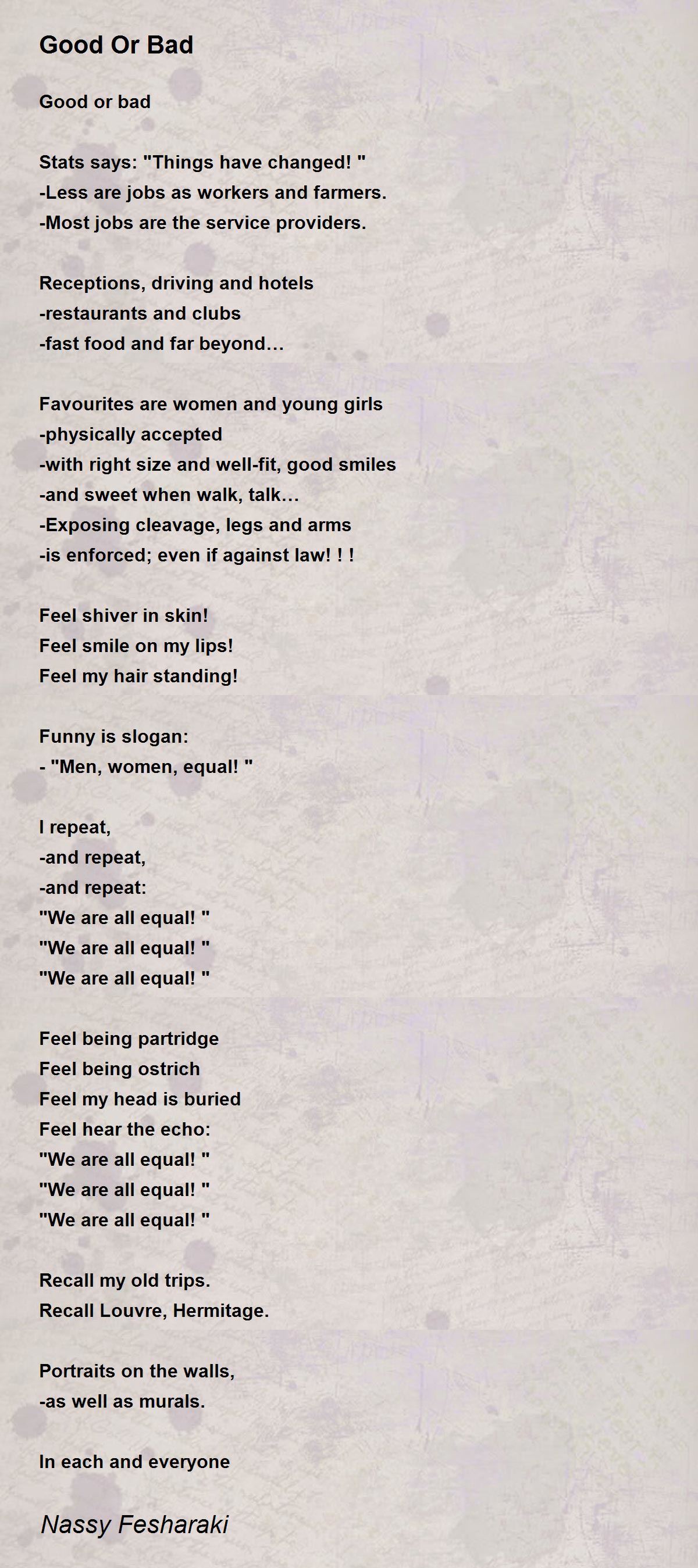 Good Or Bad Good Or Bad Poem by Nassy Fesharaki