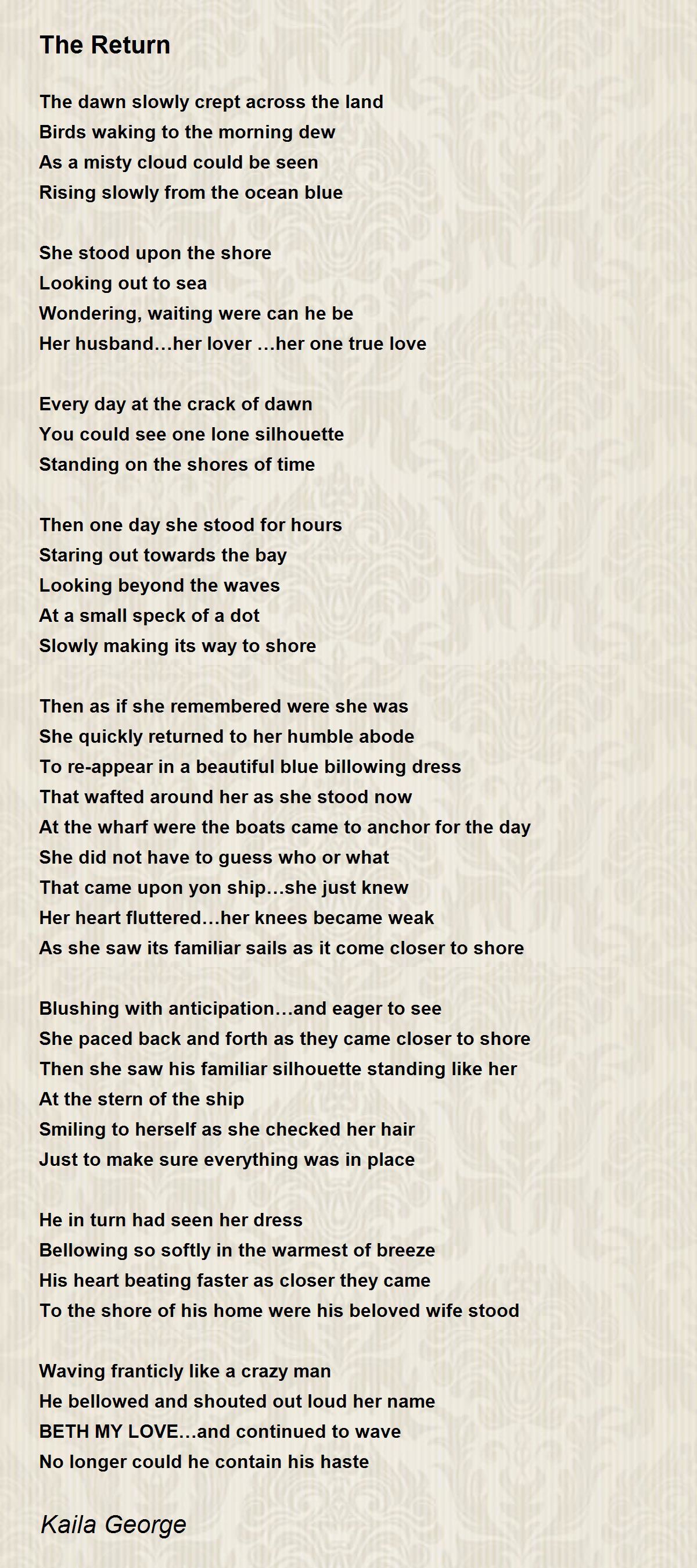 The Return The Return Poem by Kaila