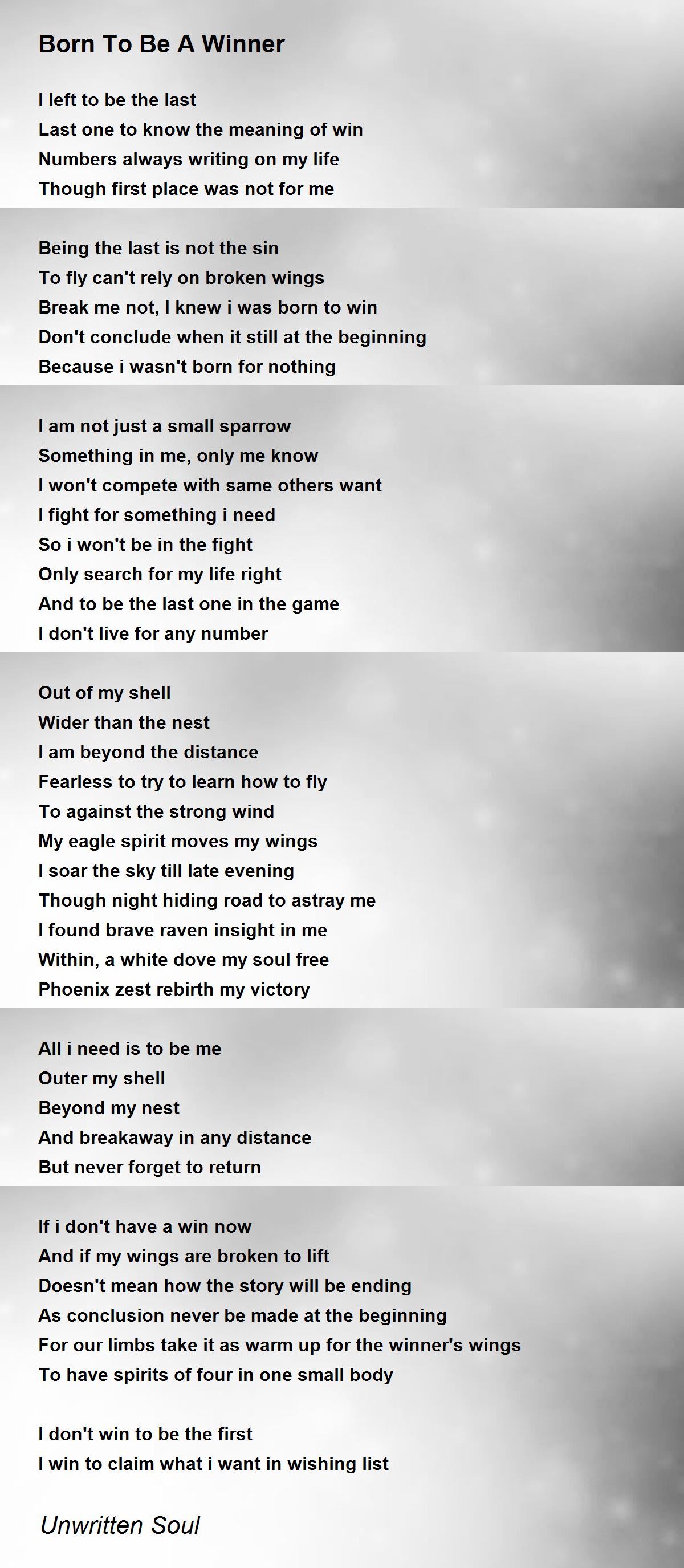 Born To Be A Winner Born To Be A Winner Poem by Unwritten Soul