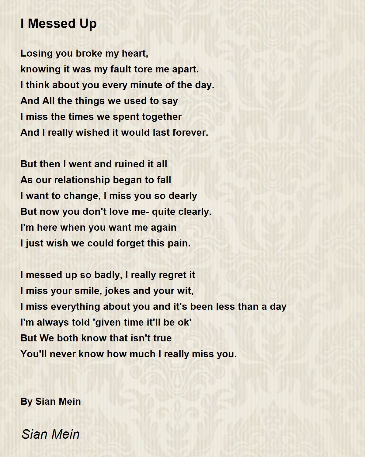 I Messed Up By Sian Mein I Messed Up Poem