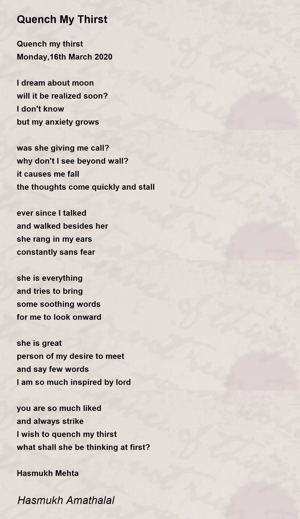 Quench My Thirst Quench My Thirst Poem by Mehta Hasmukh Amathaal