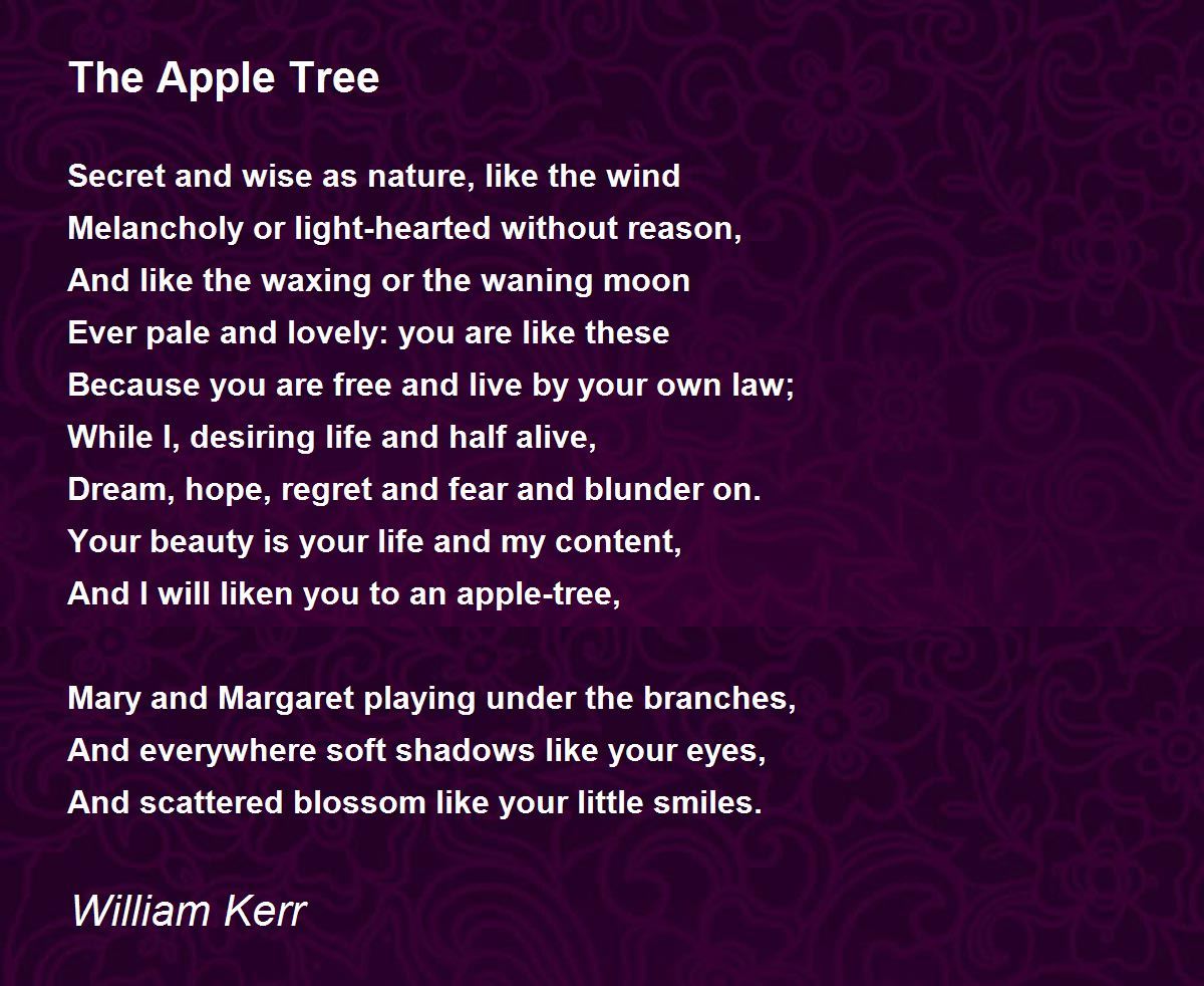 The Apple Tree by William Kerr The Apple Tree Poem
