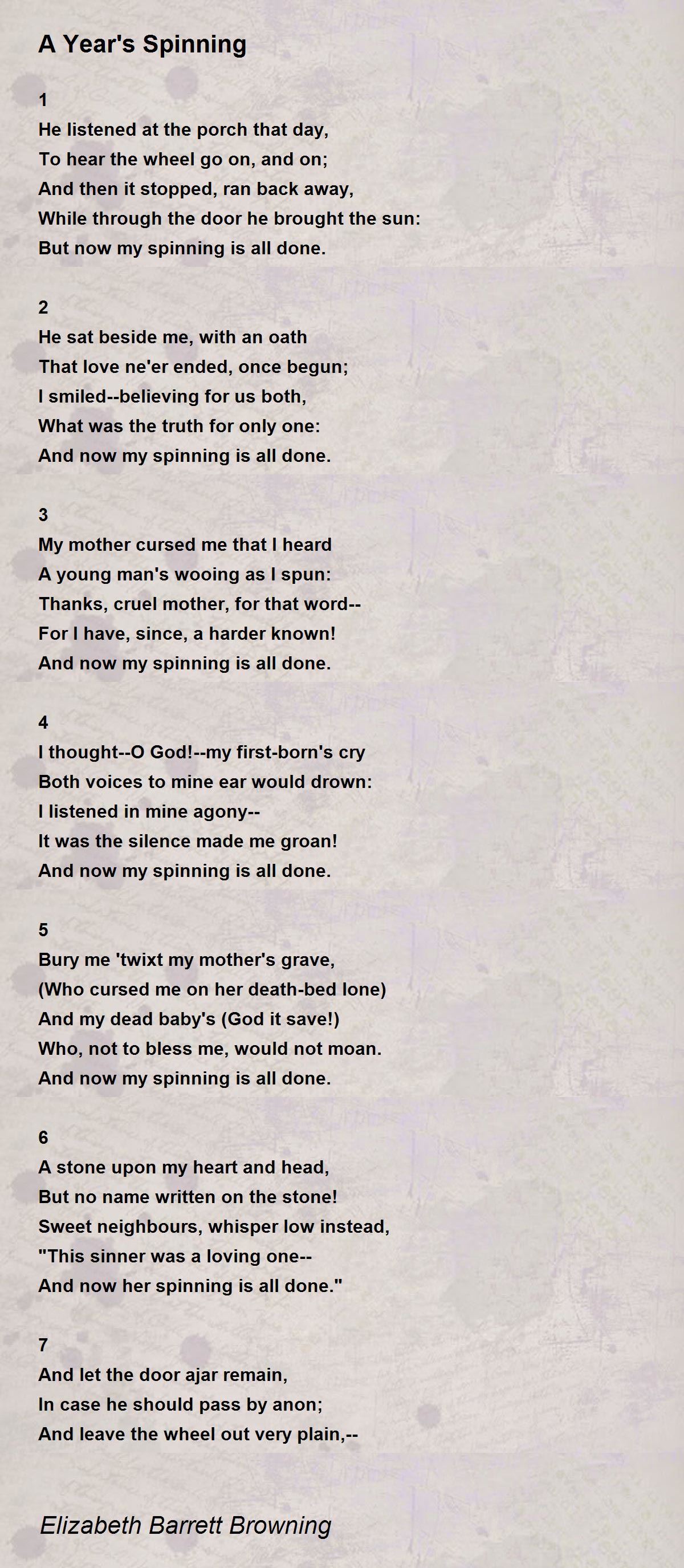 A Year's Spinning Poem by Elizabeth Barrett Browning Poem Hunter