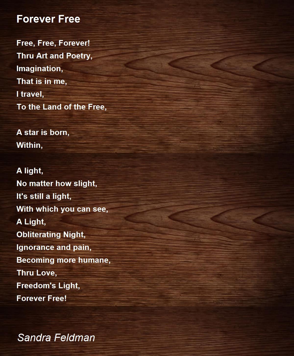 Forever Free Forever Free Poem by Sandra Feldman