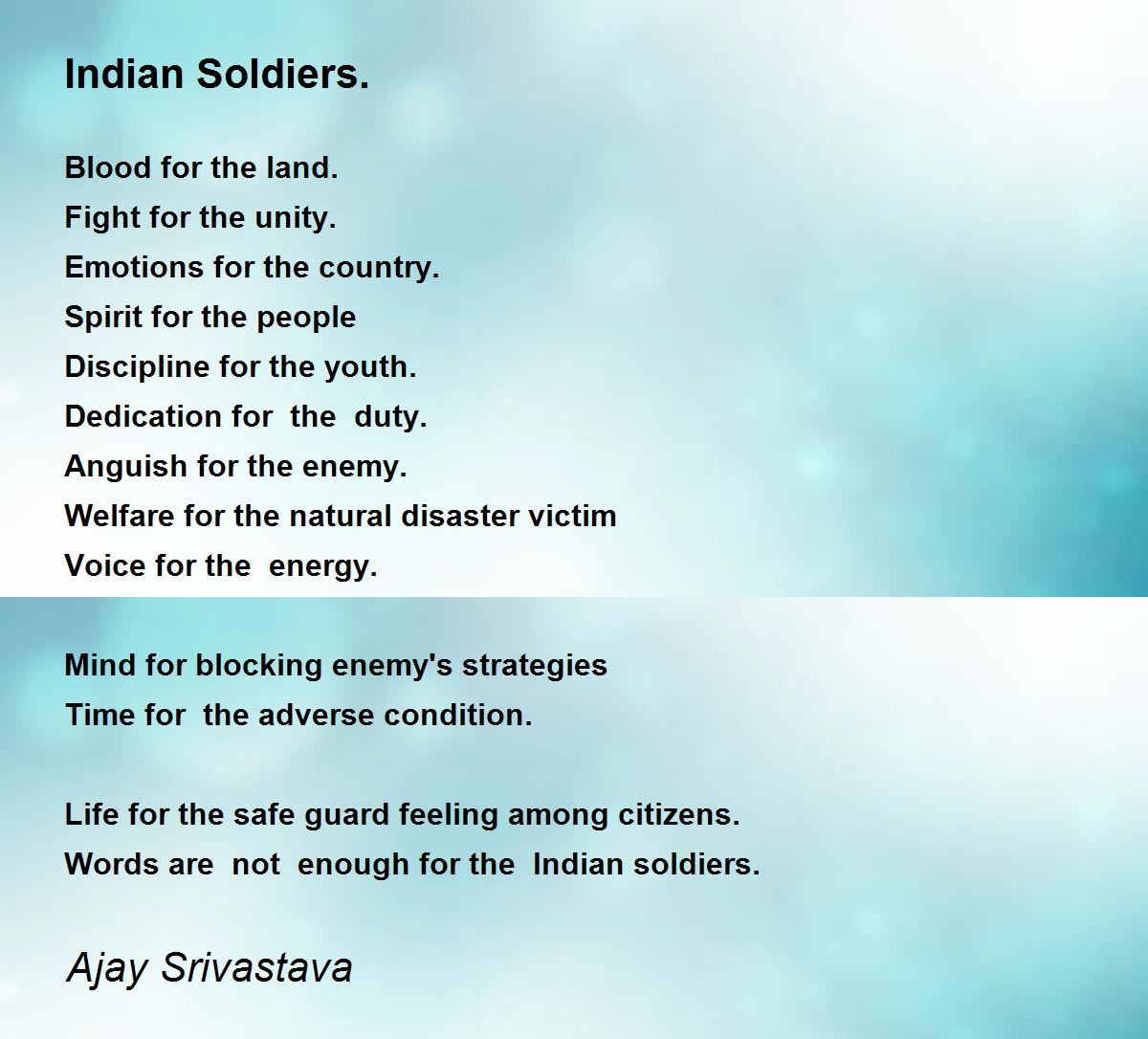 Indian Soldiers. by Ajay Srivastava Indian Soldiers. Poem