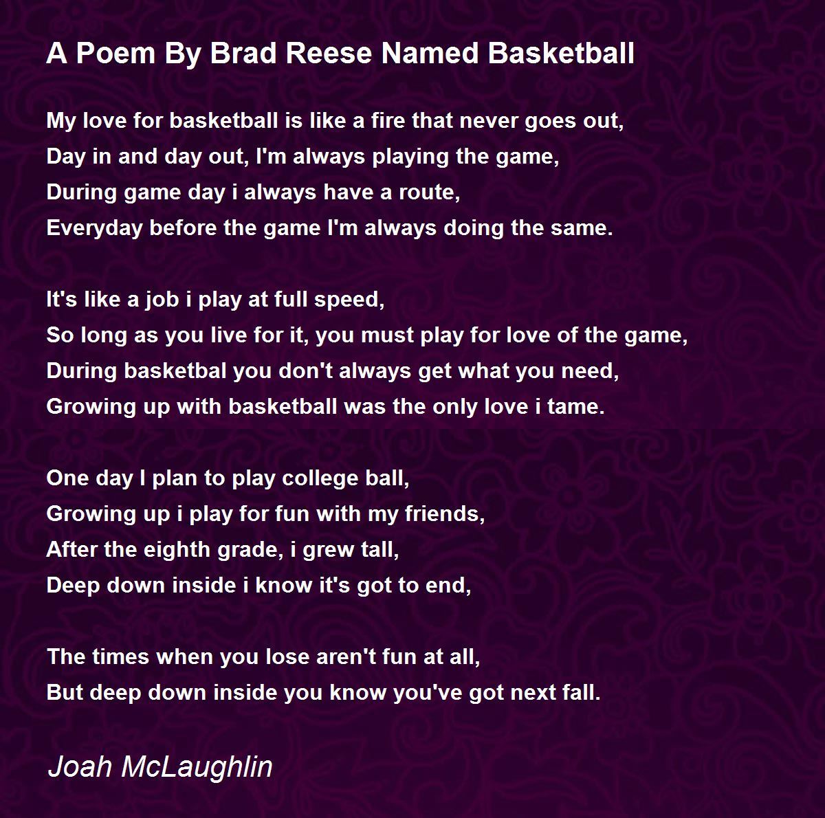 A Poem By Brad Reese Named Basketball A Poem By Brad Reese Named Basketball Poem By Joah Mclaughlin