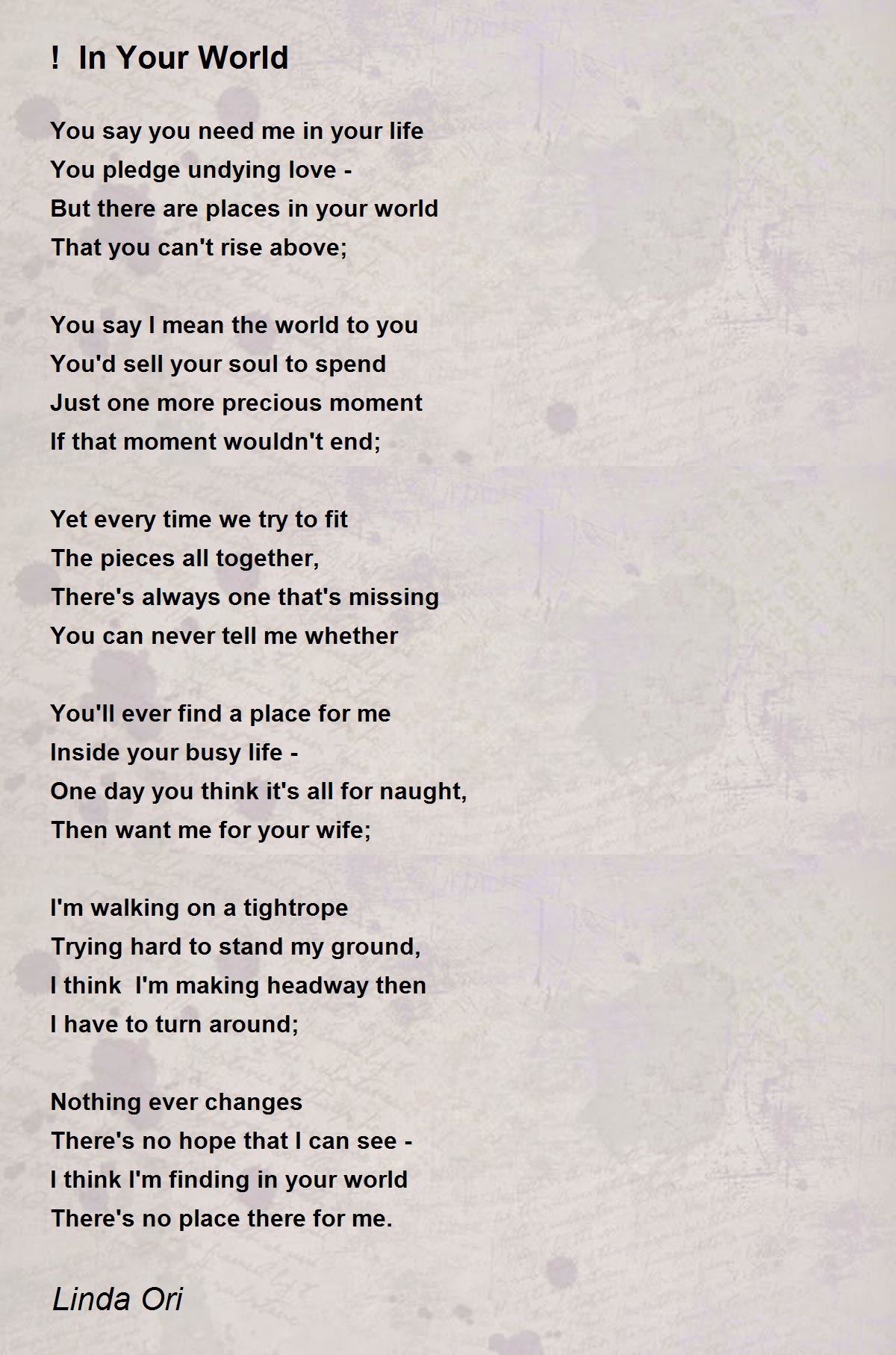 ! In Your World by Linda Ori ! In Your World Poem