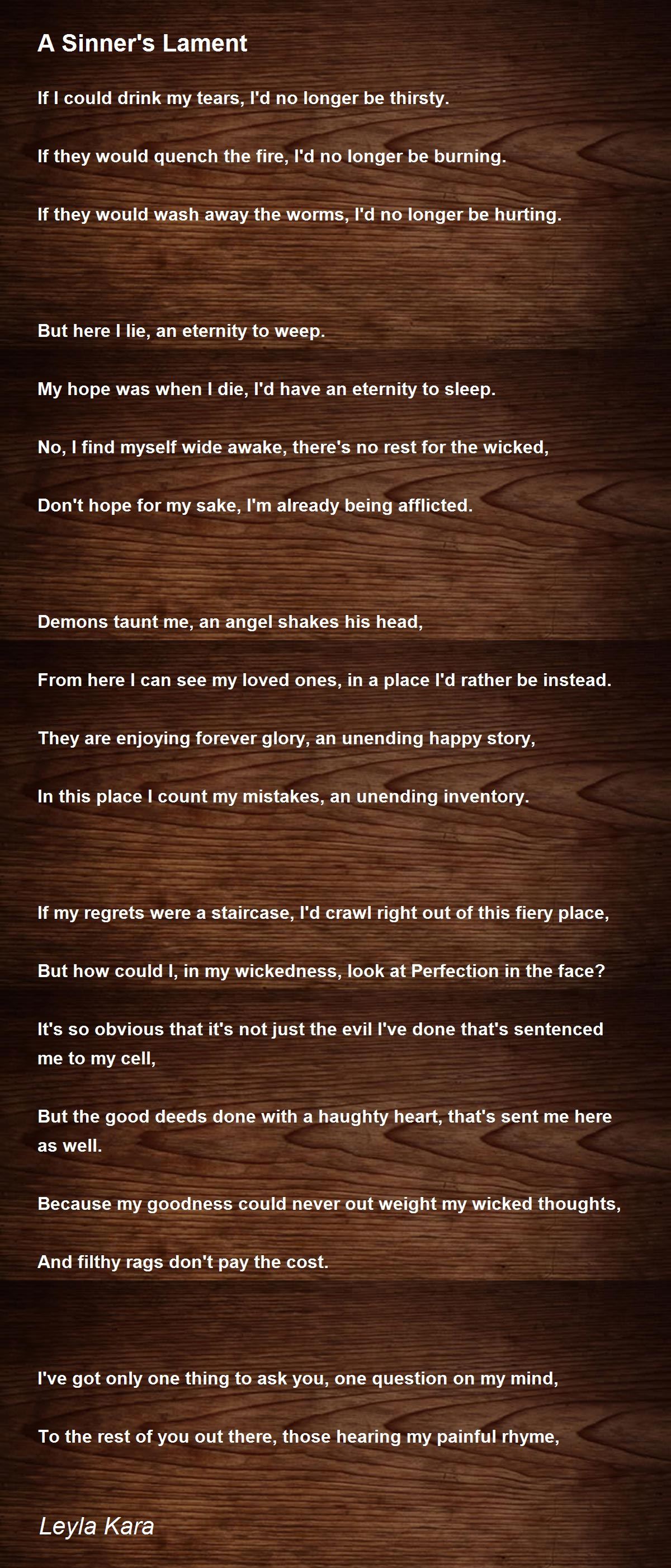 A Sinner's Lament A Sinner's Lament Poem by Leyla Kara