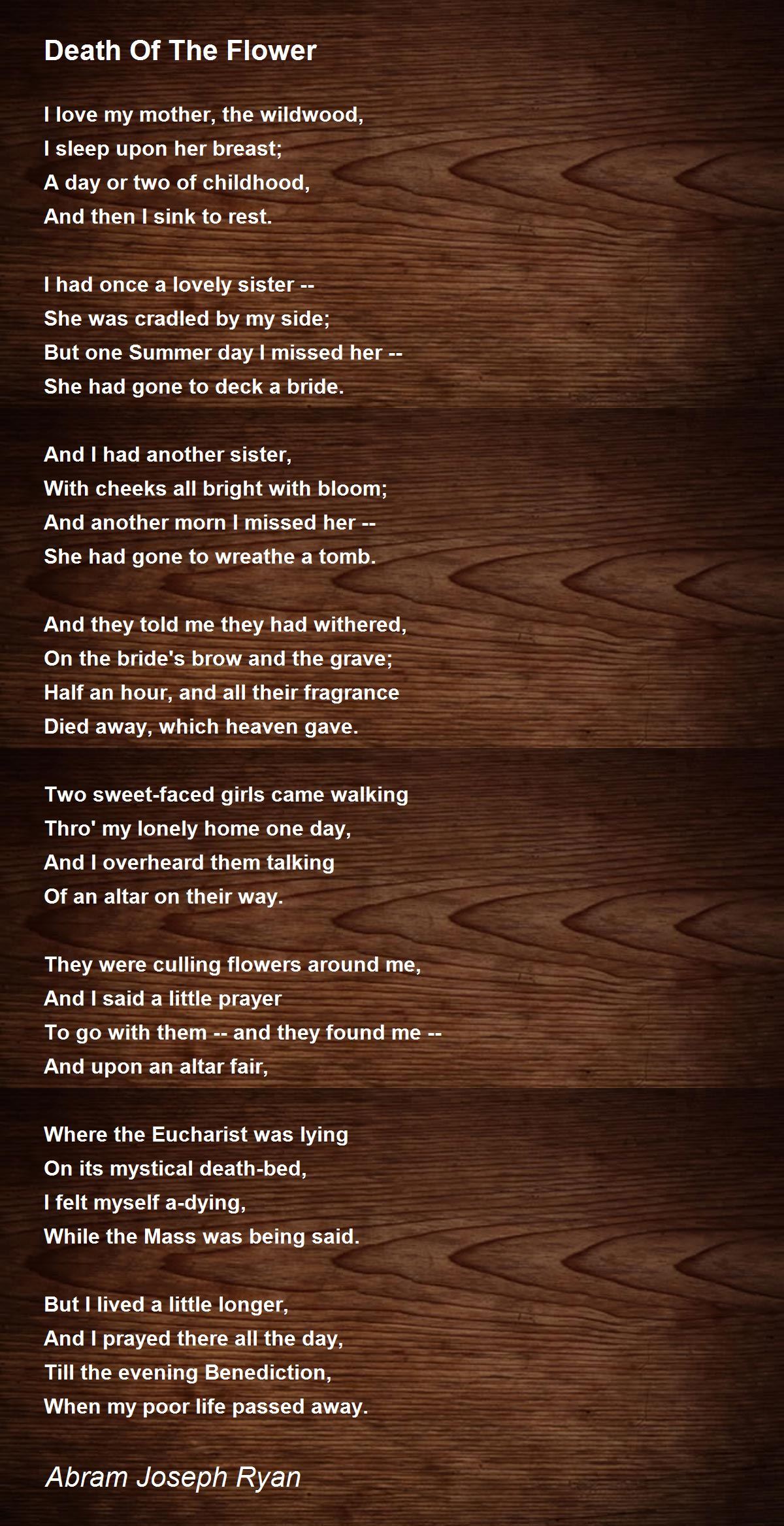 Death Of The Flower by Abram Joseph Ryan Death Of The Flower Poem