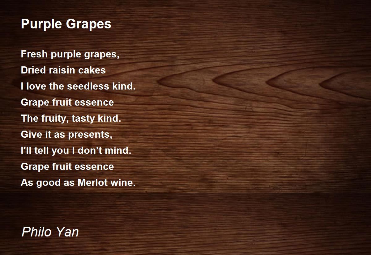 Purple Grapes Purple Grapes Poem by Philo Yan
