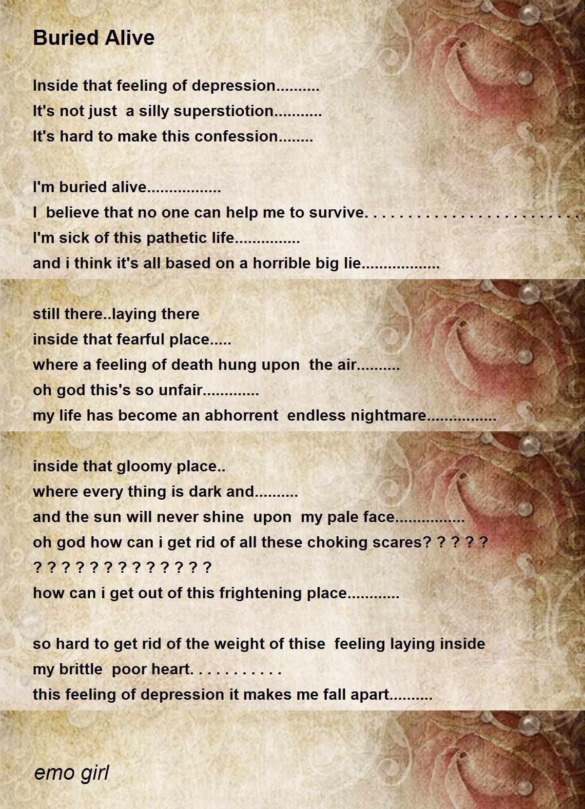 Buried Alive Poem by emo girl Poem Hunter