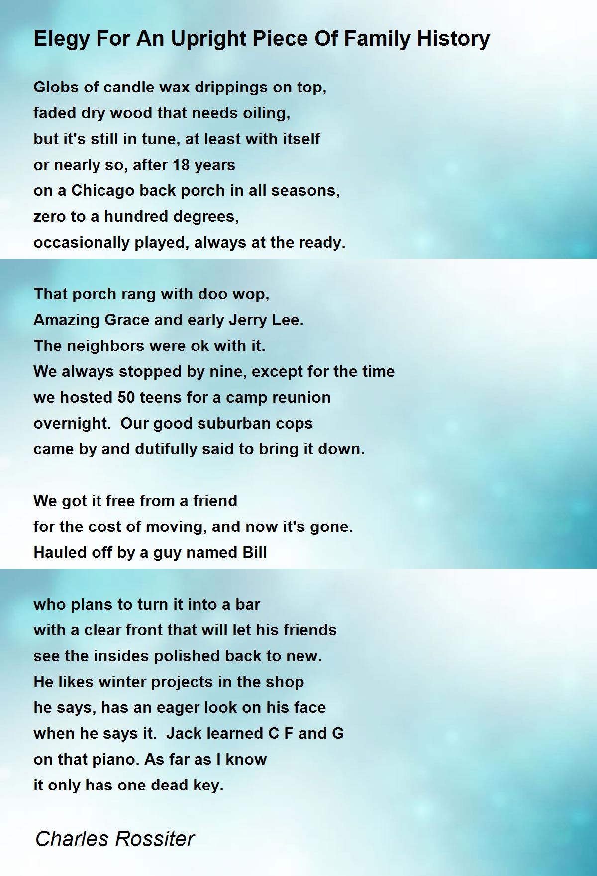 Elegy For An Upright Piece Of Family History by Charles Rossiter Elegy For An Upright Piece Of