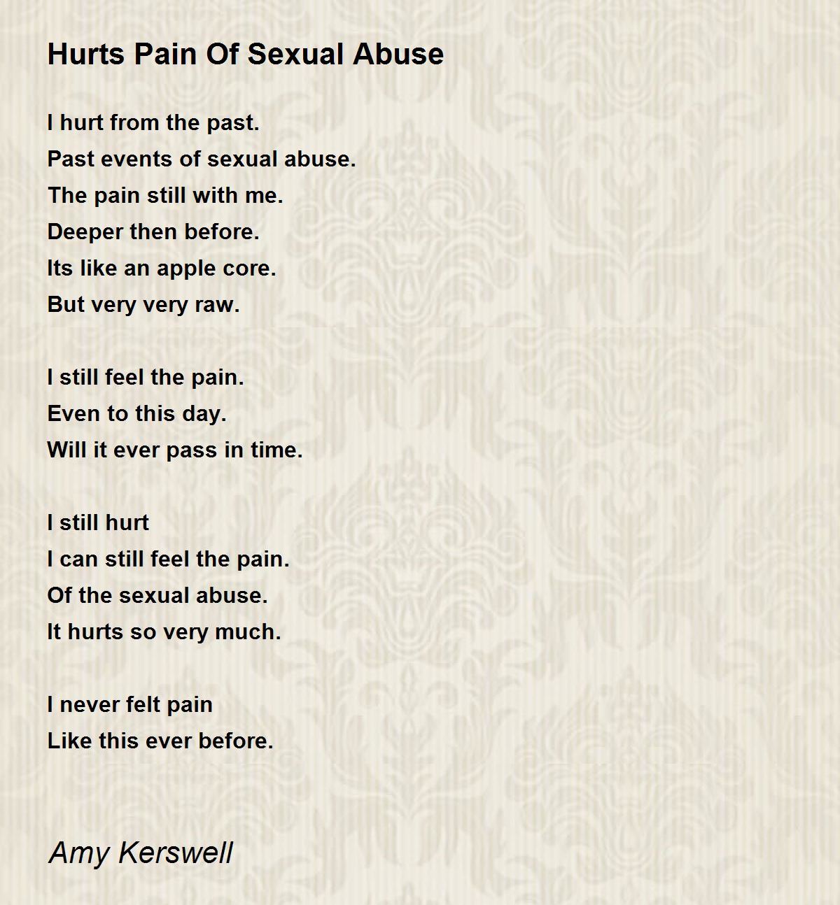 Hurts Pain Of Sexual Abuse Poem By Amy Kerswell Poem Hunter