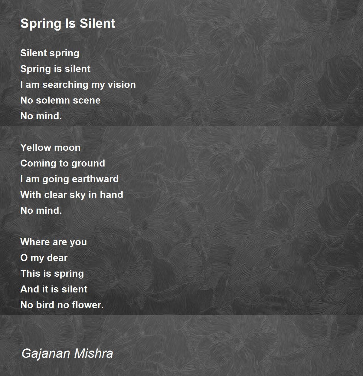 Spring Is Silent Poem by Gajanan Mishra Poem Hunter