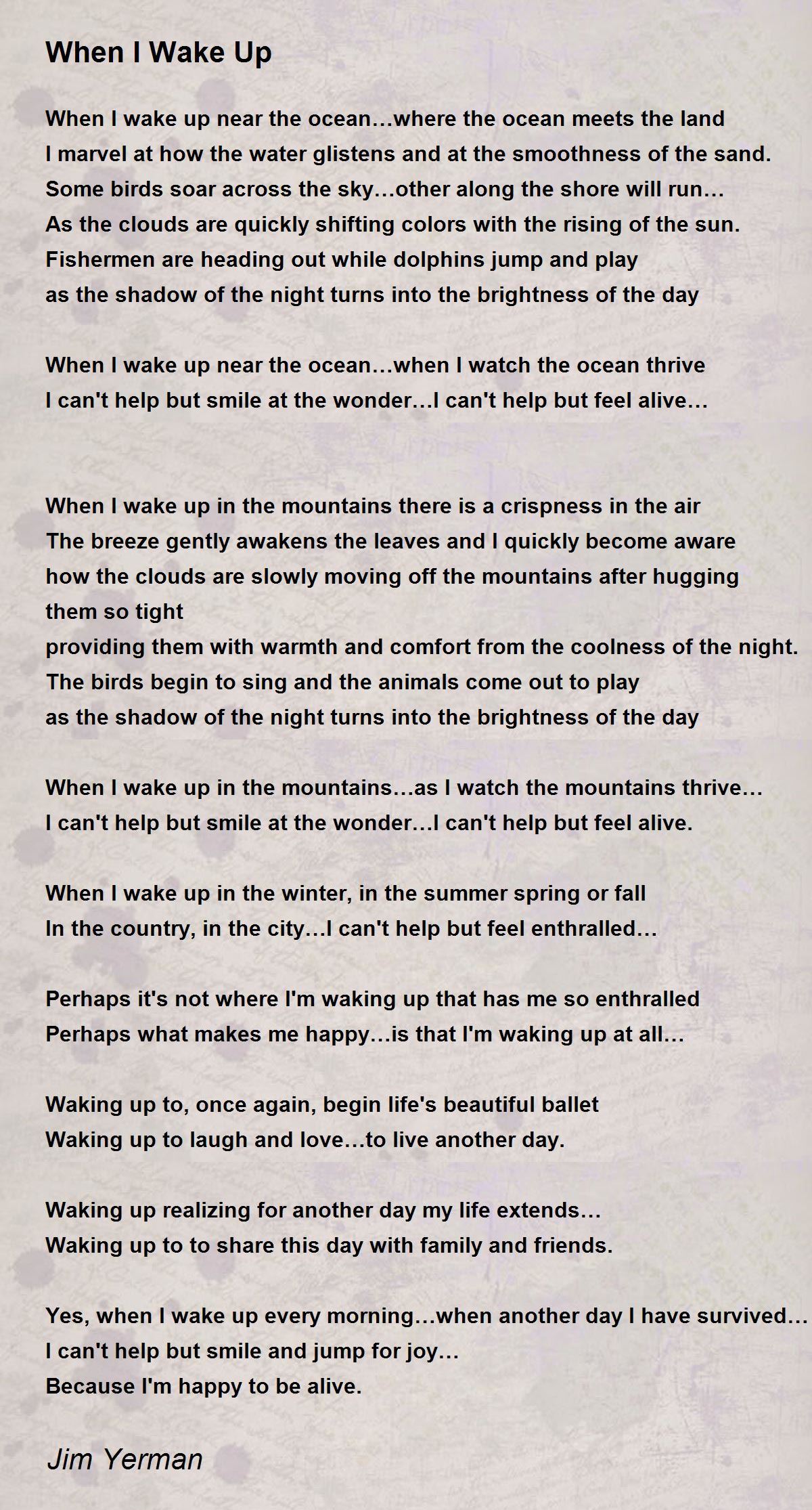 When I Wake Up Poem by Jim Yerman Poem Hunter