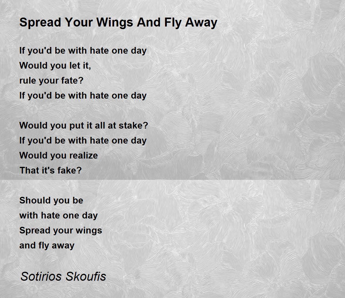 Spread Your Wings And Fly Away Spread Your Wings And Fly Away Poem by