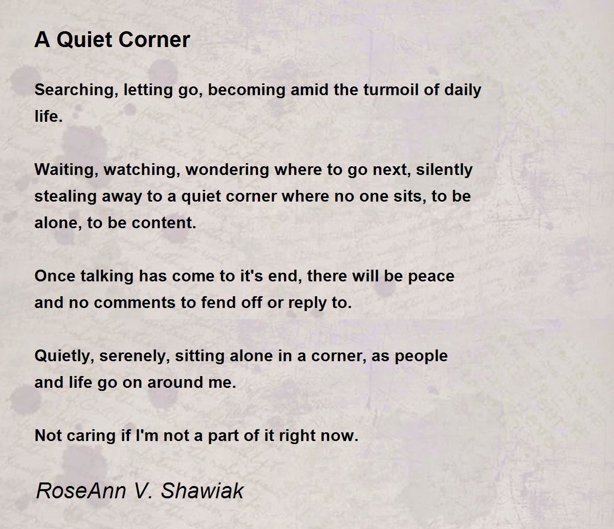A Quiet Corner A Quiet Corner Poem by RoseAnn V. Shawiak
