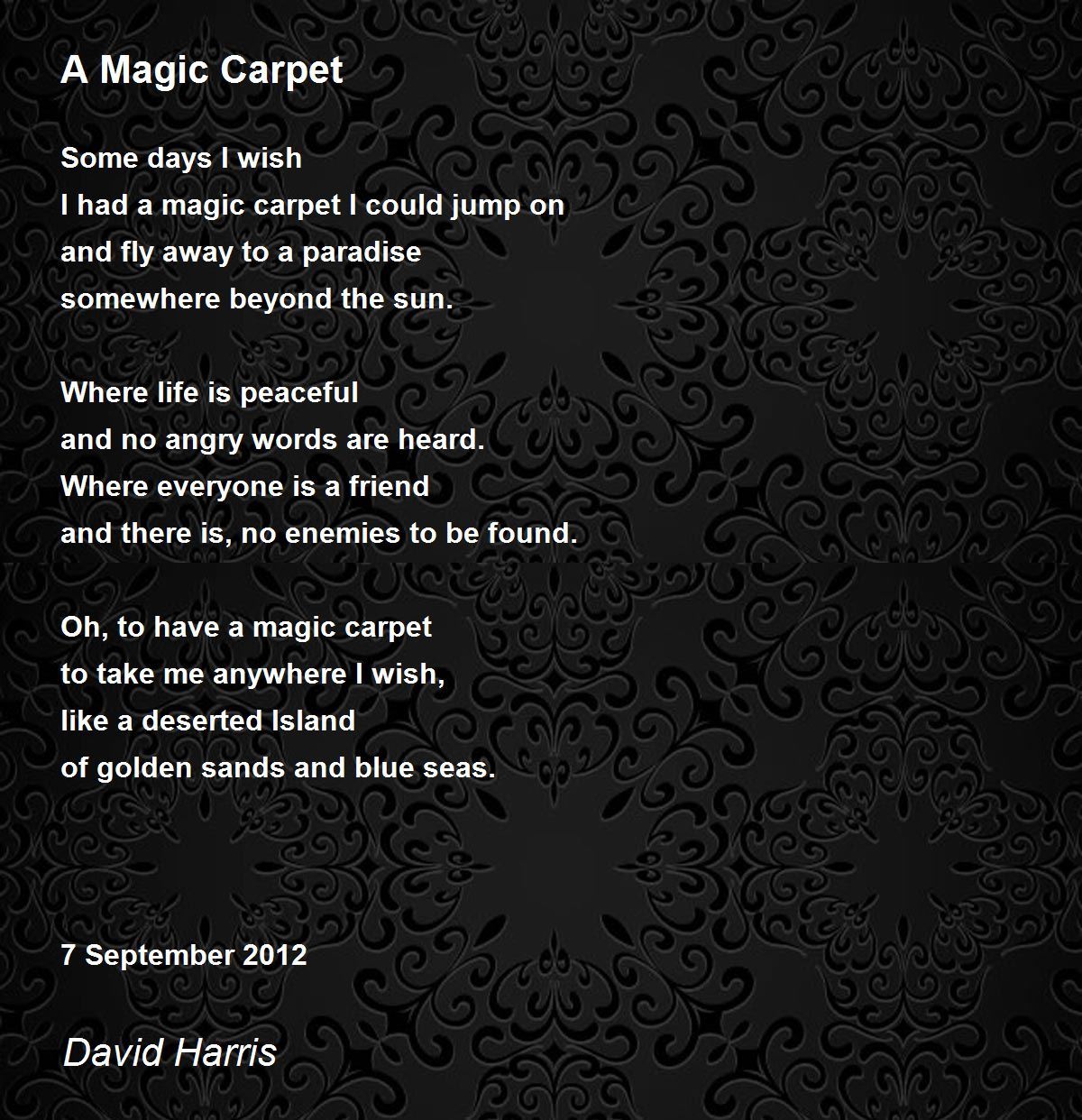A Magic Carpet A Magic Carpet Poem by David Harris