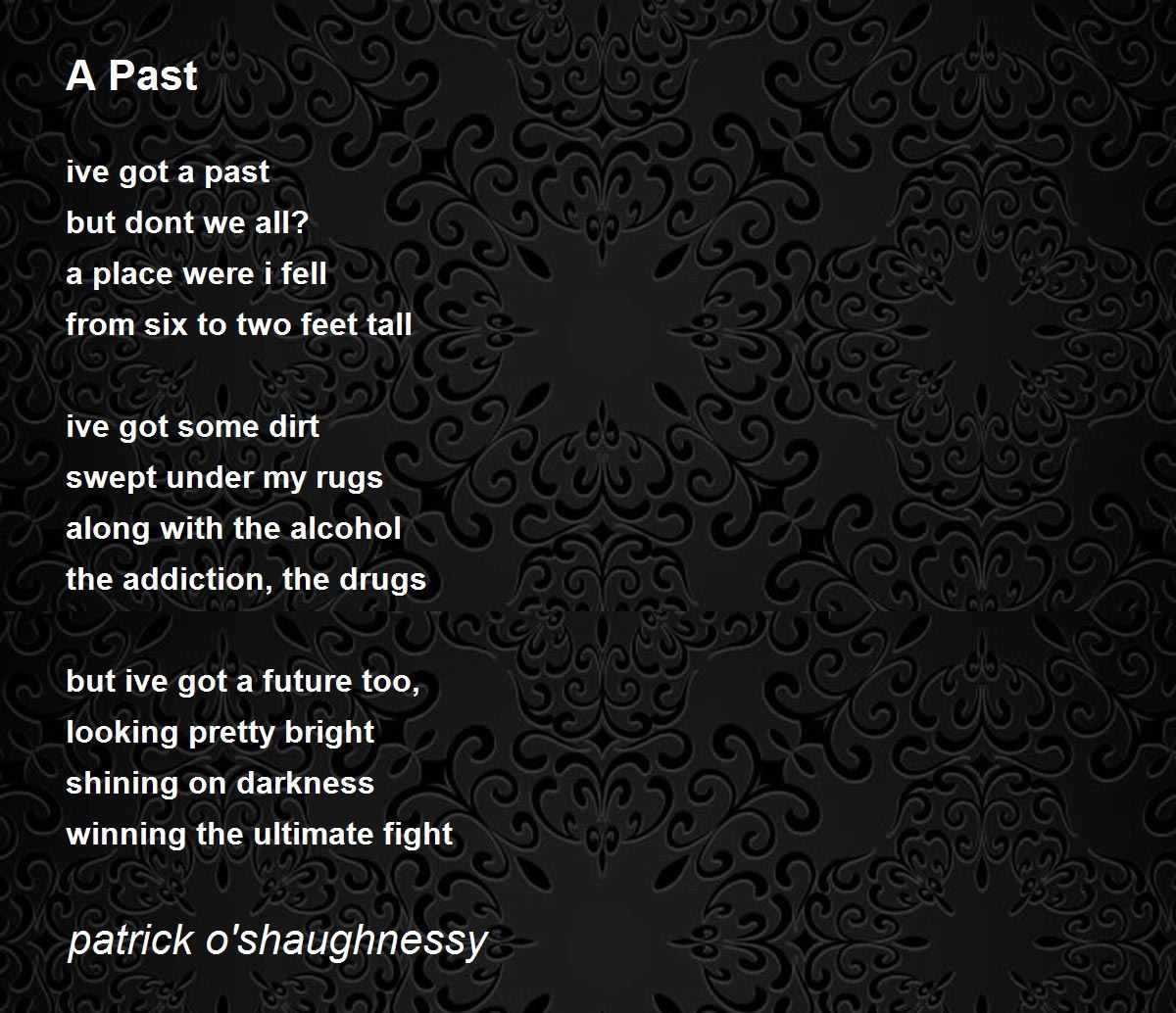 A Past by patrick o'shaughnessy A Past Poem