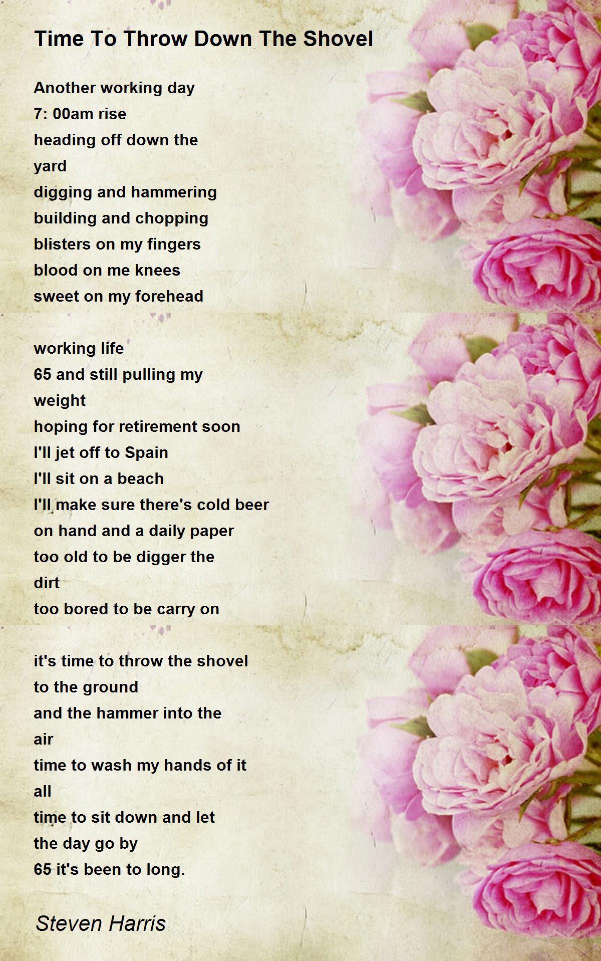 Time To Throw Down The Shovel Poem by Steven Harris Poem Hunter