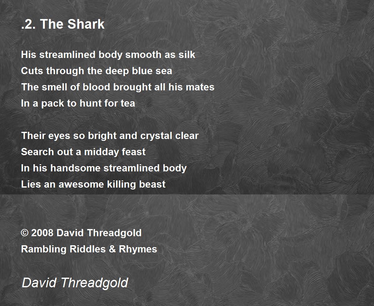 .2. The Shark by David Threadgold - .2. The Shark Poem