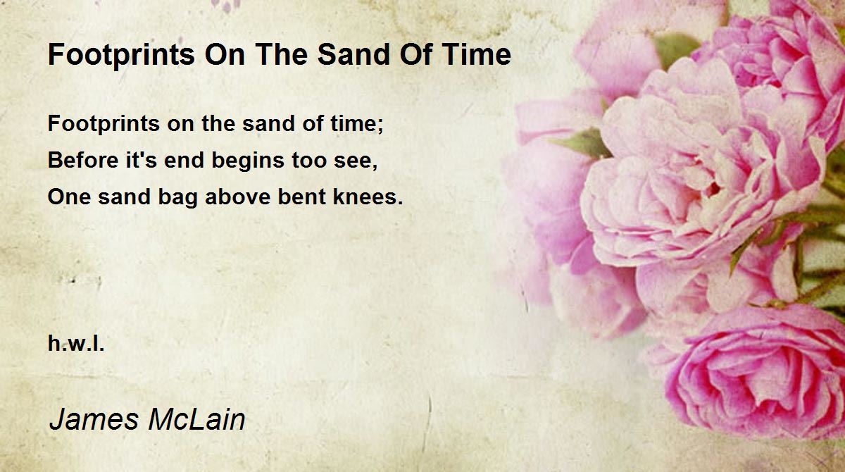 Footprints On The Sand Of Time Footprints On The Sand Of Time Poem by