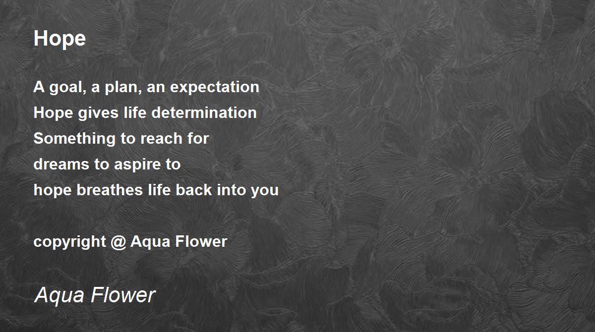 Hope by Aqua Flower Hope Poem