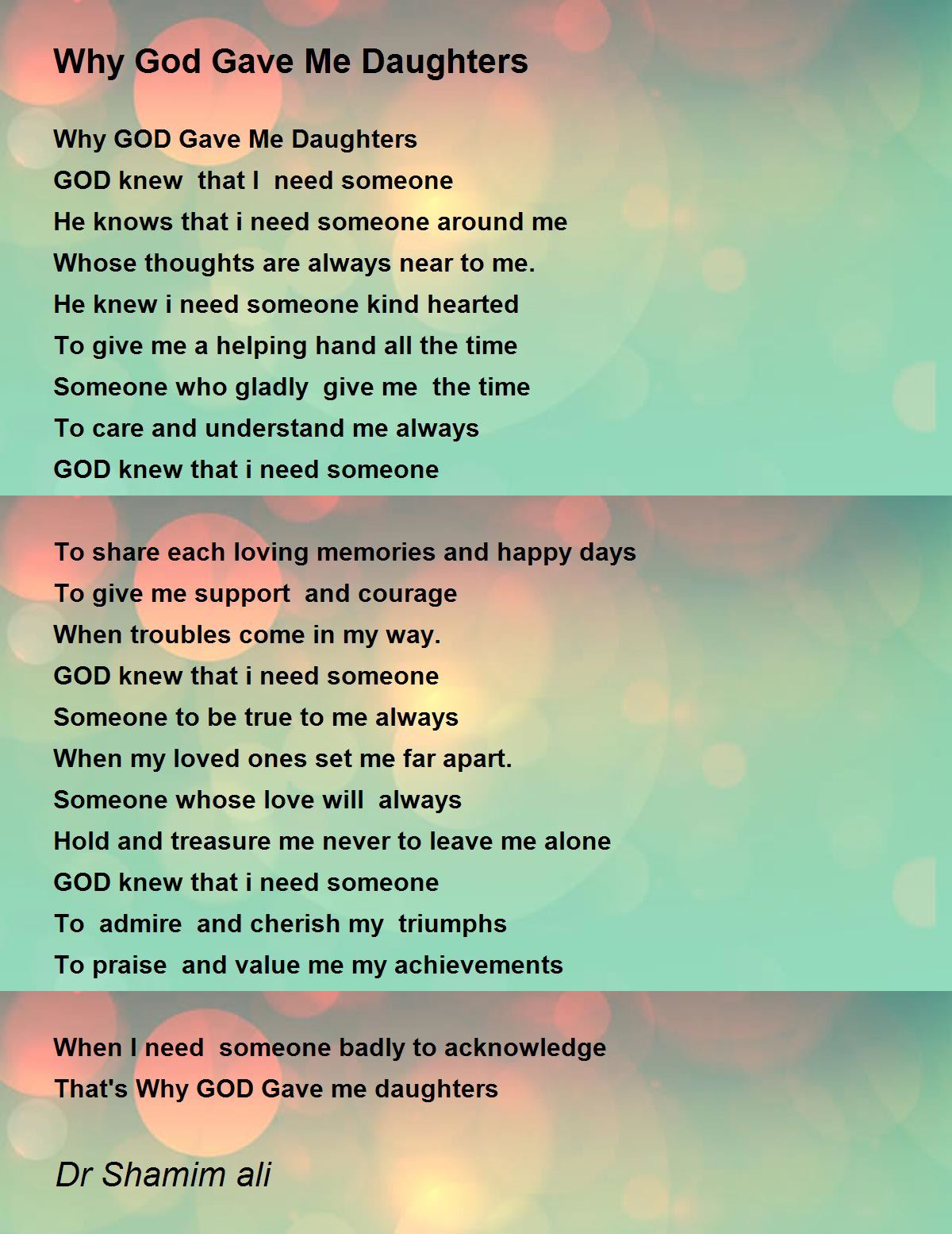 Why God Gave Me Daughters Why God Gave Me Daughters Poem by Dr Shamim ali