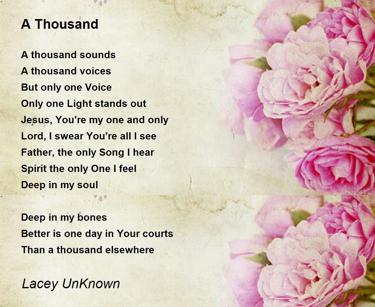 A Thousand A Thousand Poem by Lacey UnKnown