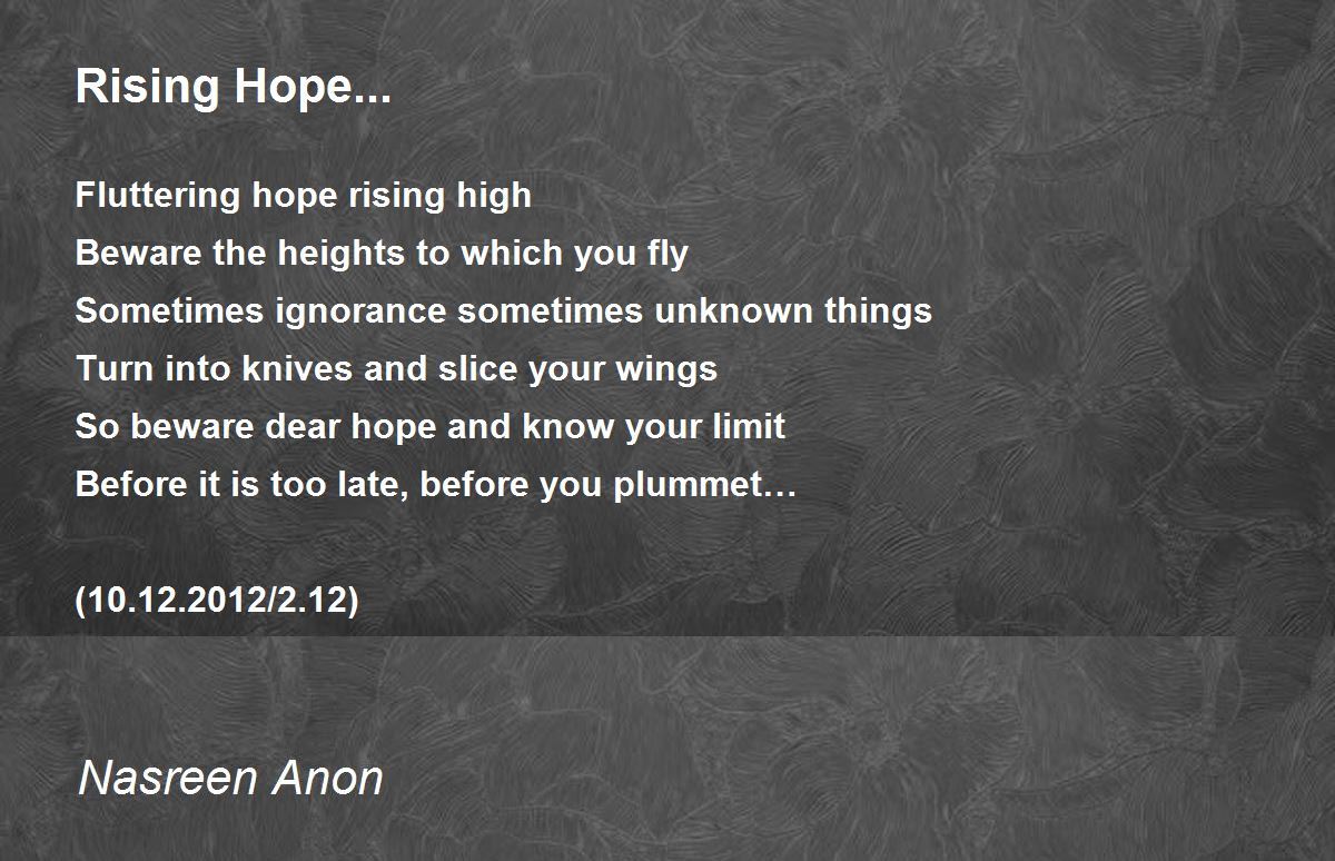 Rising Hope... by Nasreen Anon Rising Hope... Poem