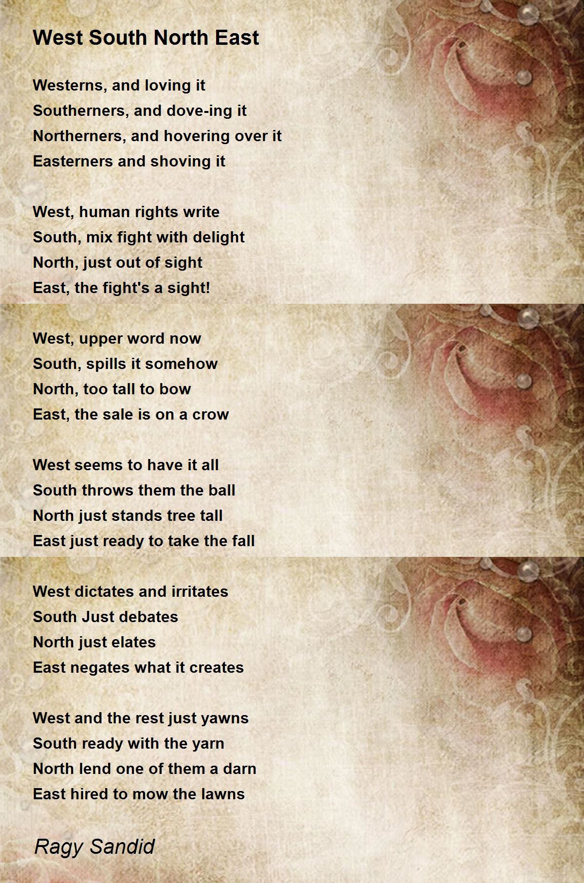 West South North East by Ragy Sandid West South North East Poem