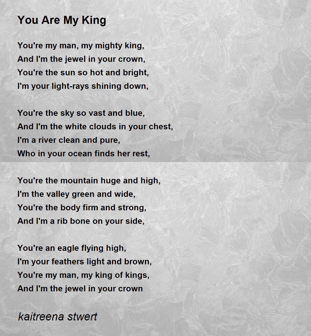 You Are My King Quotes For Him You Are My King - You Are My King Poem By Kaitreena Stwert