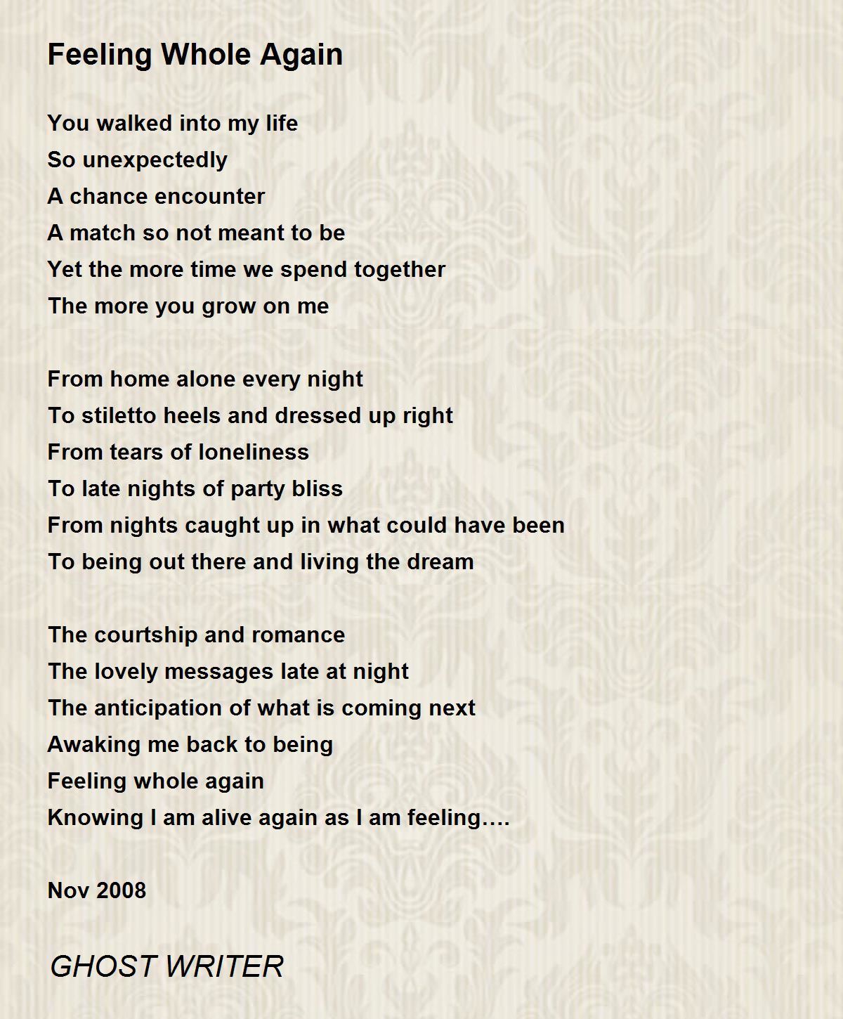 Feeling Whole Again Feeling Whole Again Poem by GHOST WRITER