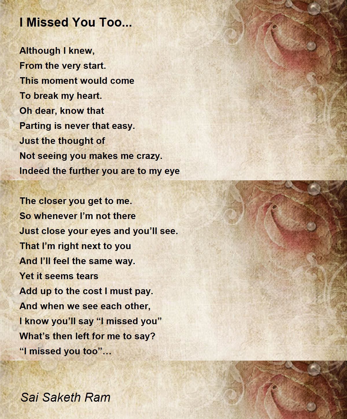 I Missed You Too... - I Missed You Too... Poem by Sai Saketh Ram